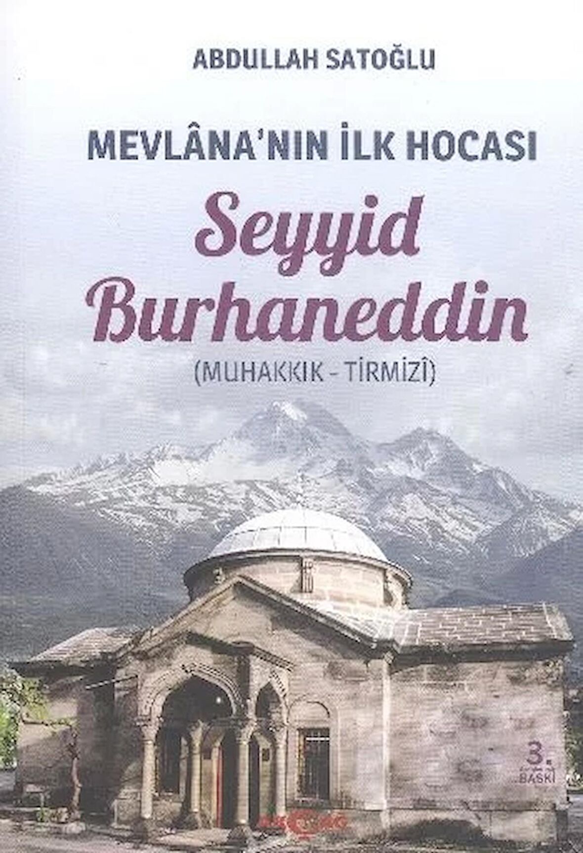 Mevlana'nın İlk Hocası Seyyid Burhaneddin