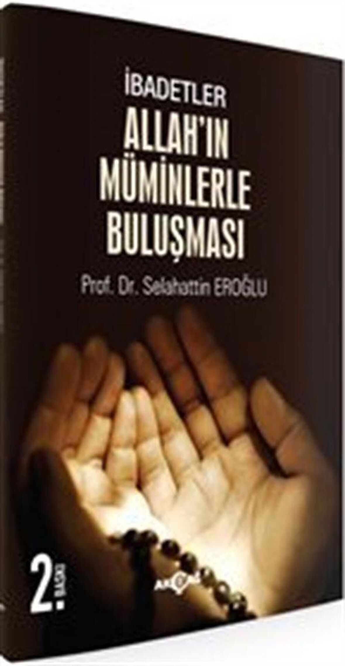 İbadetler, Allah'ın Müminlerle Buluşması