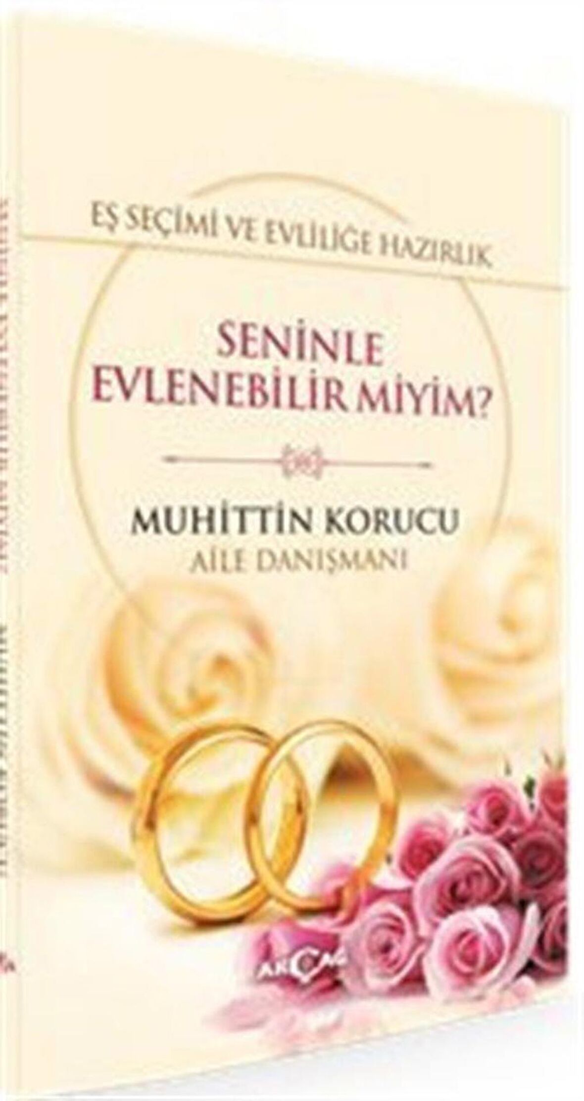 Eş Seçimi ve Evliliğe Hazırlık - Seninle Evlenebilir miyim?