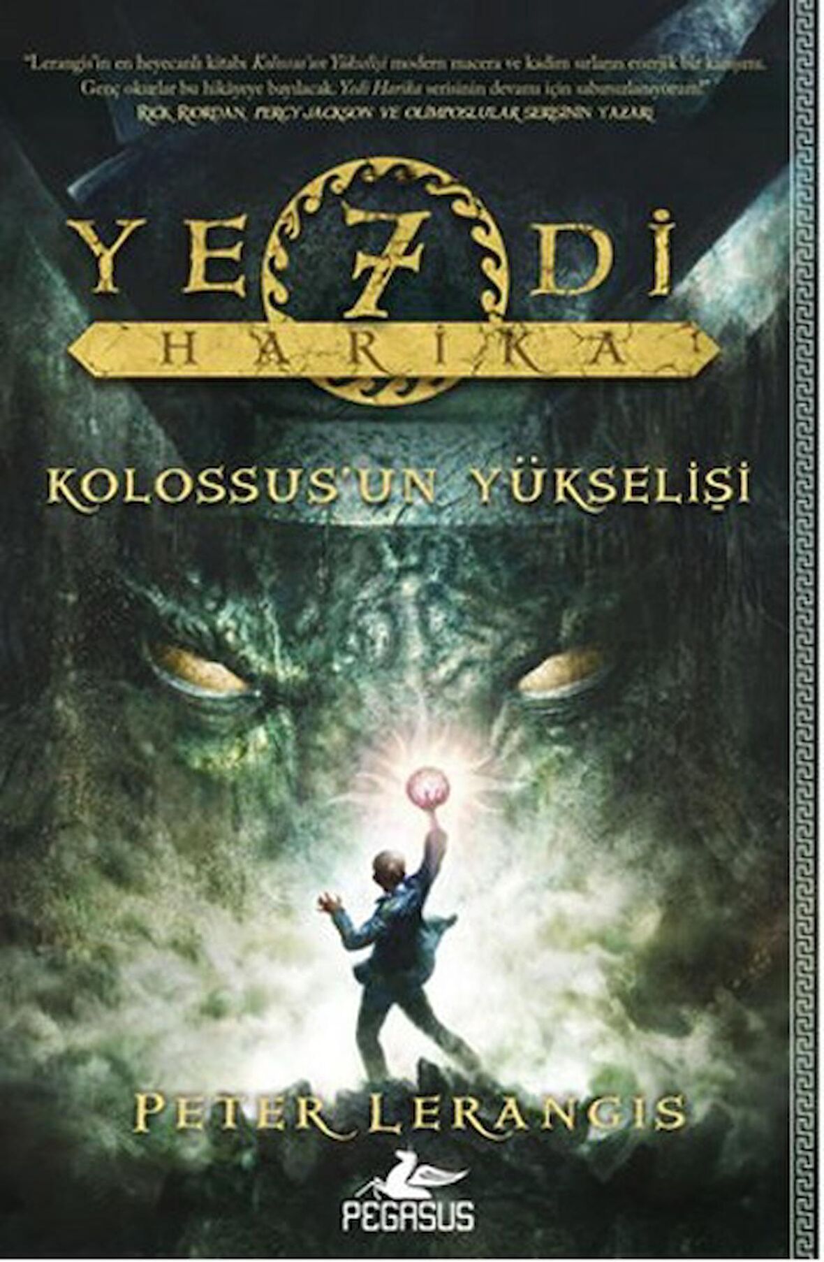 Yedi Harika 1 / Kolossus'un Yükselişi