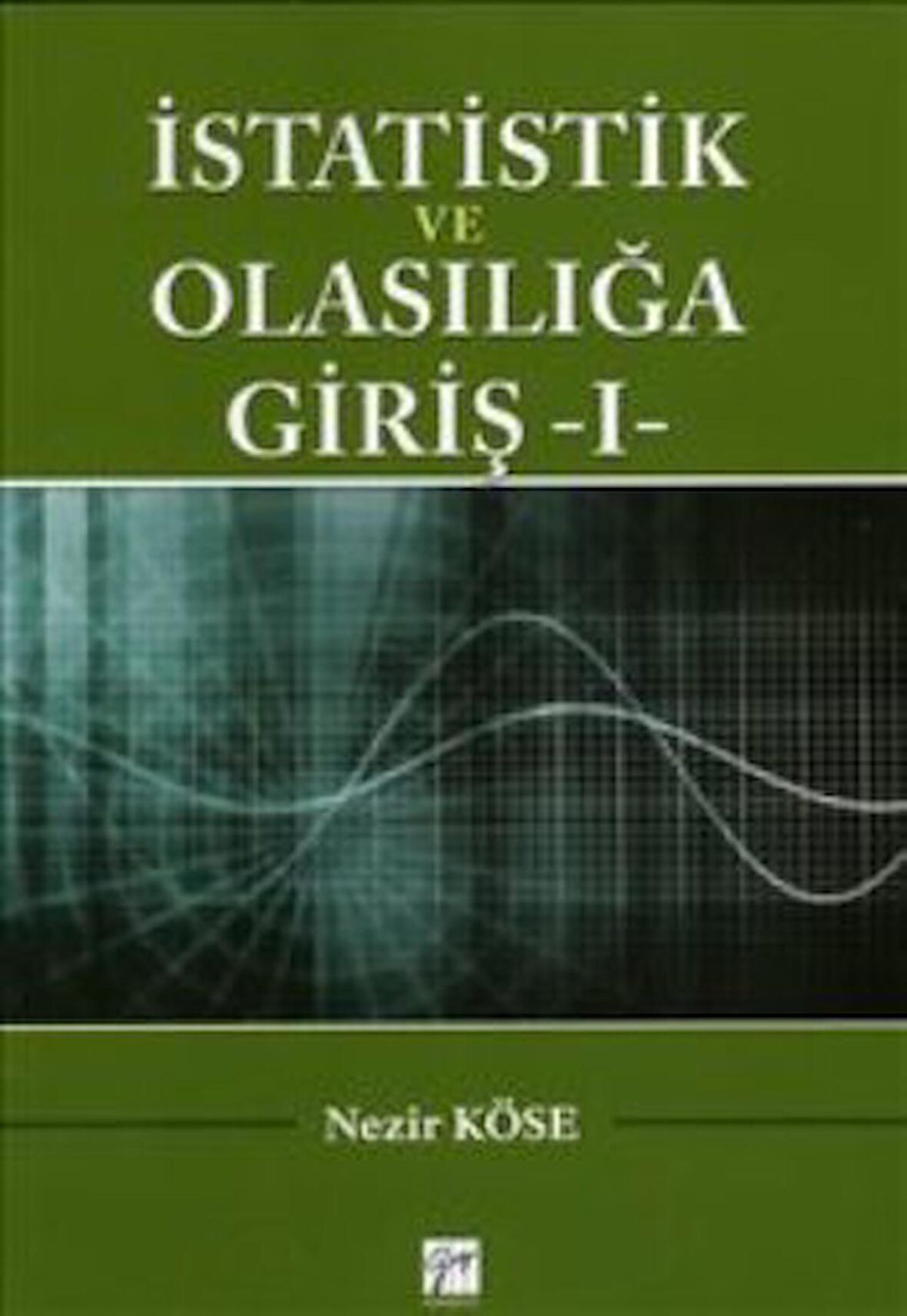 İstatistik ve Olasılığa Giriş - 1