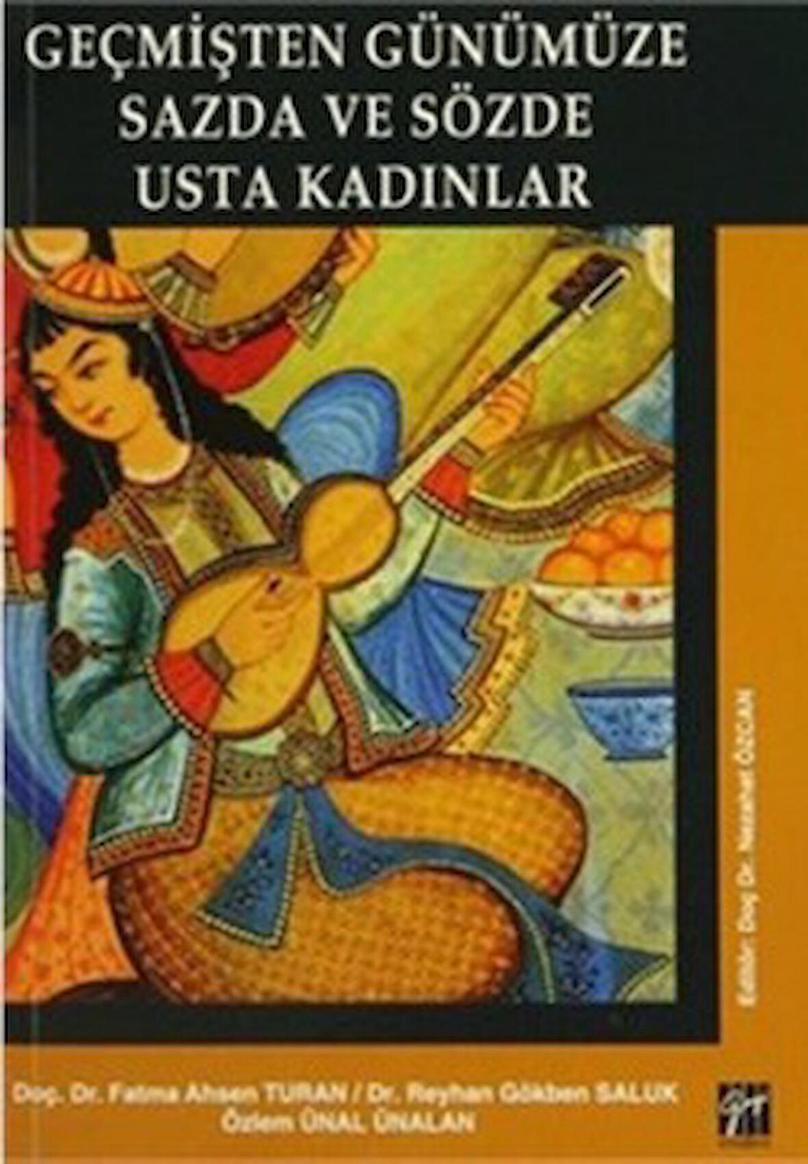 Geçmişten Günümüze Sazda ve Sözde Usta Kadınlar