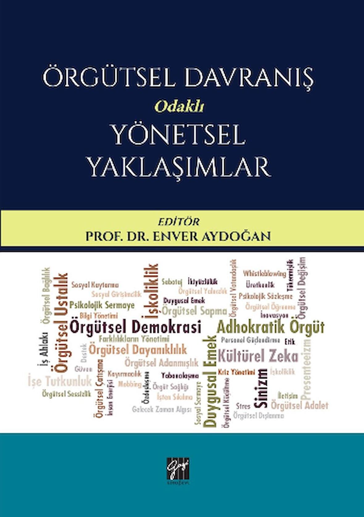 Örgütsel Davranış Odaklı Yönetsel Yaklaşımlar