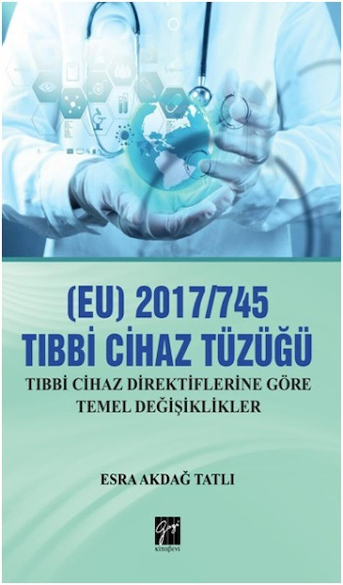 (EU) 2017/745 Tıbbi Cihaz Tüzüğü