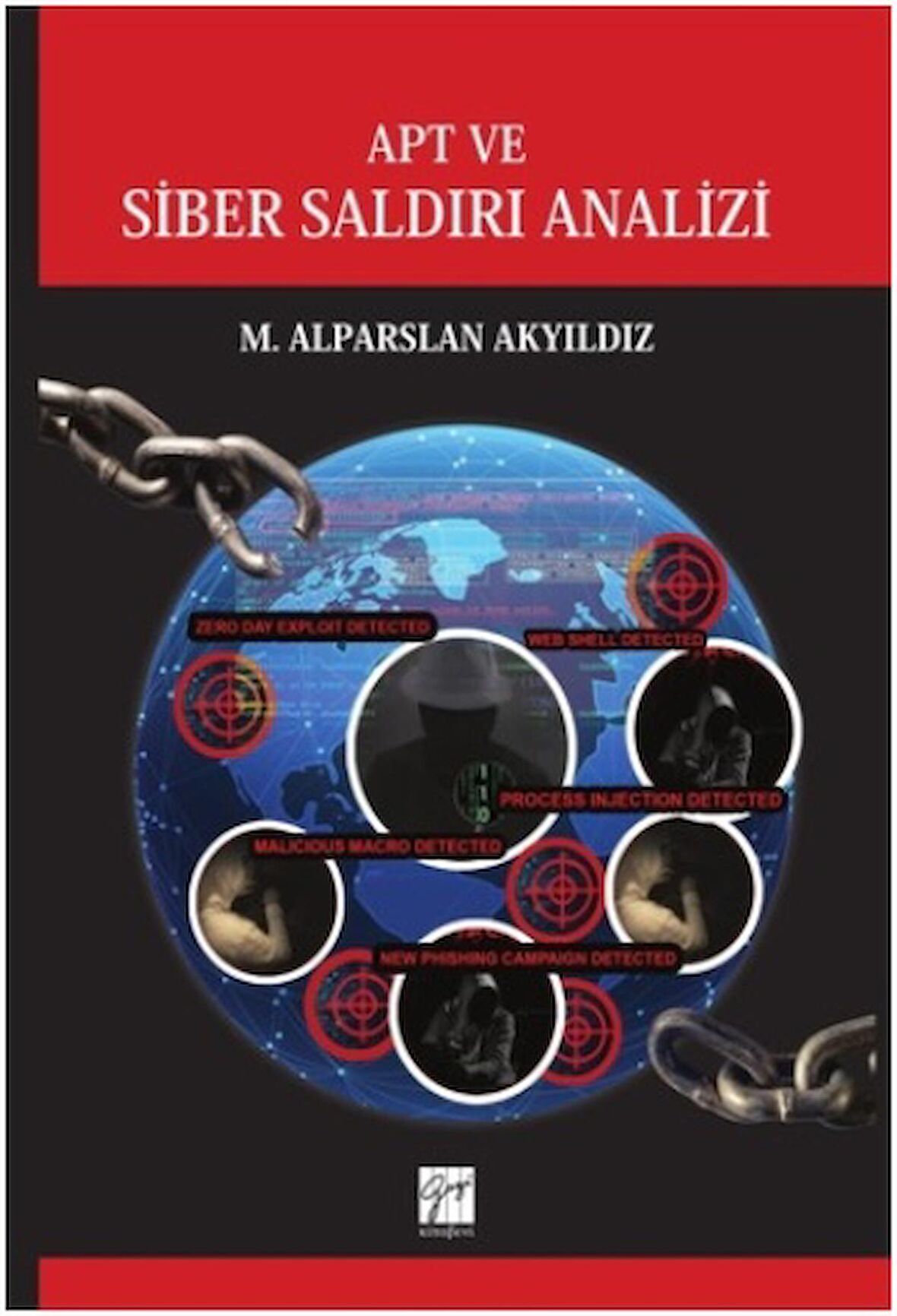 APT ve Siber Saldırı Analizi