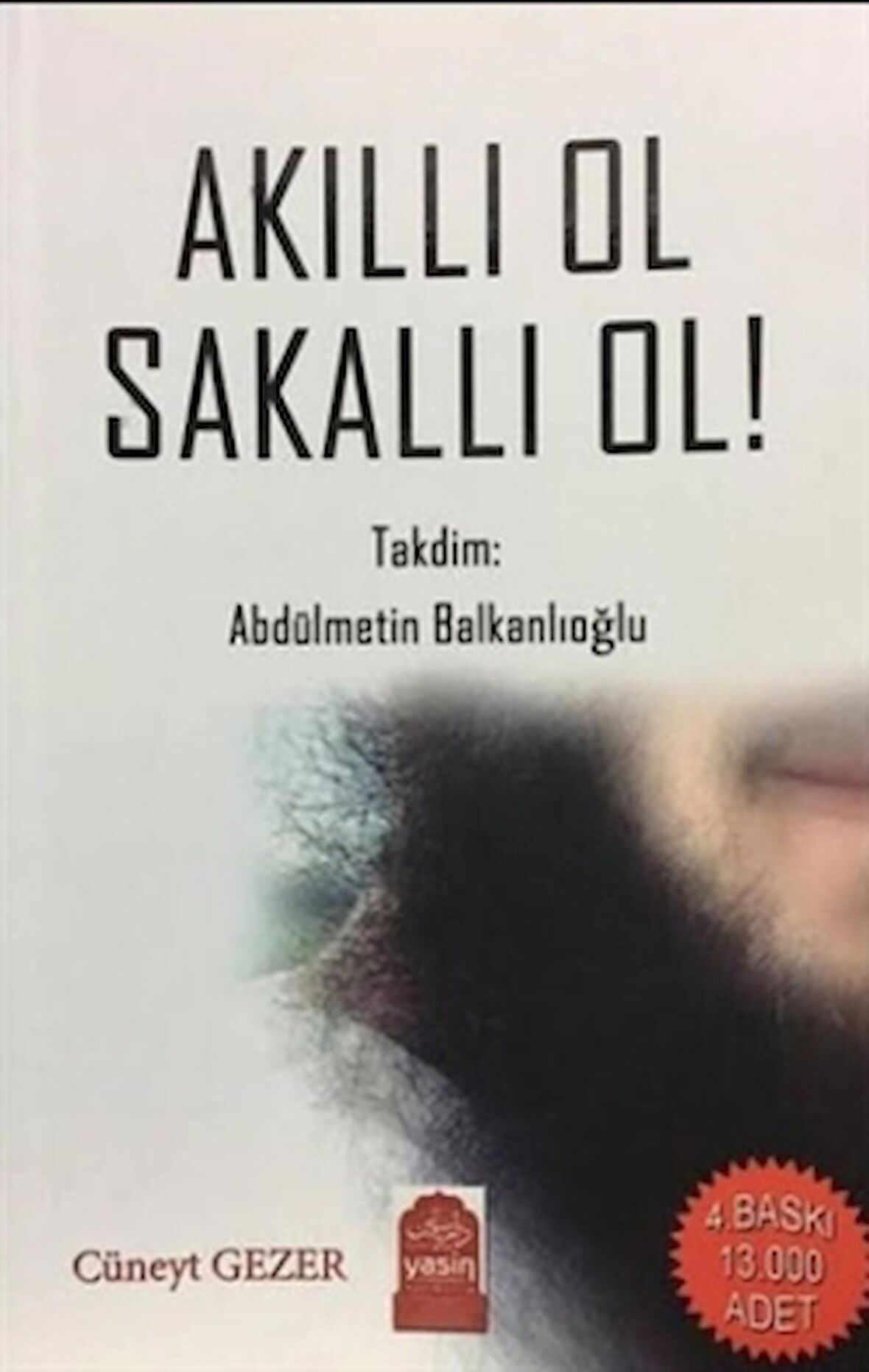 Akıllı Ol Sakallı Ol!