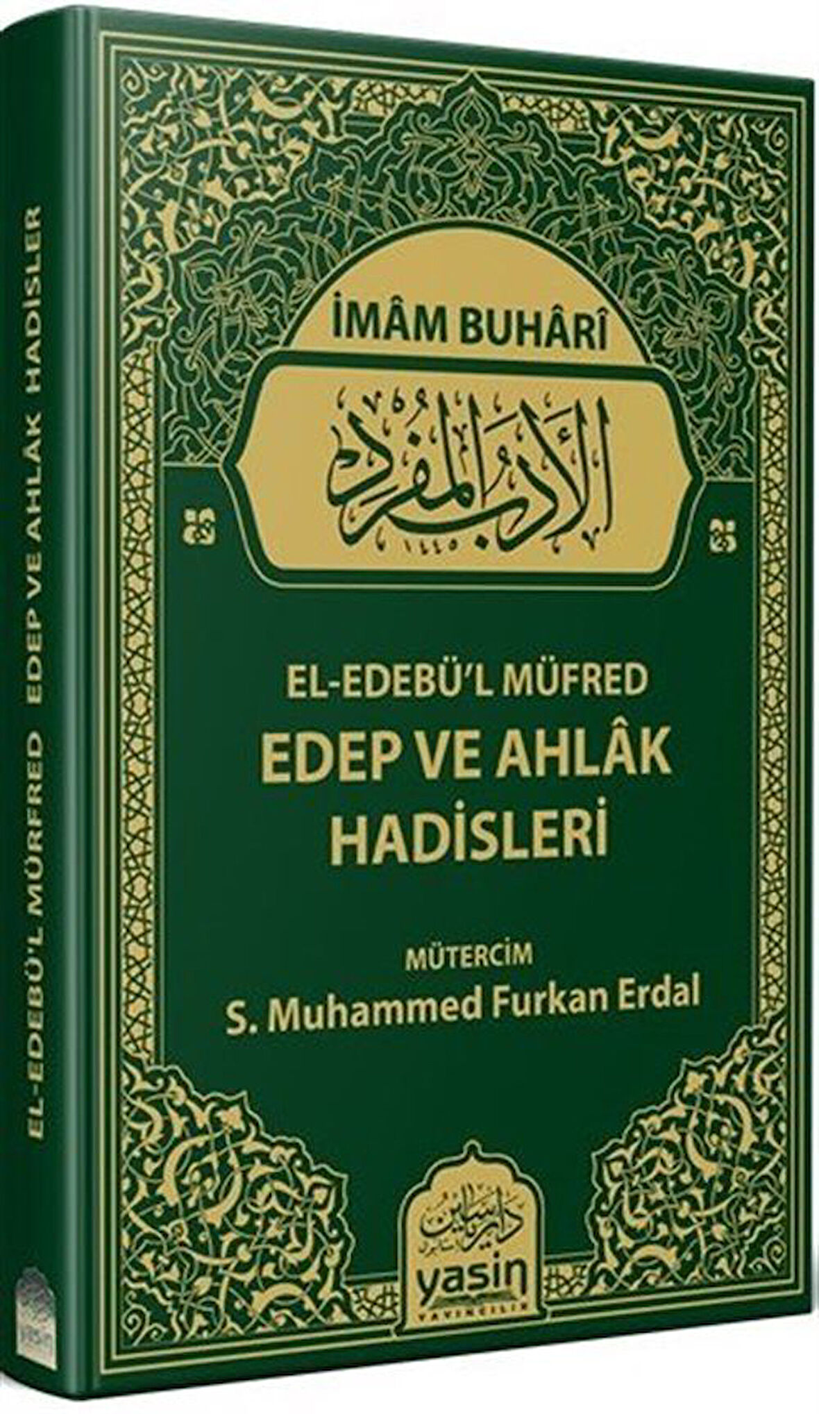 El Edebül Müfred Edep Ve Ahlak Hadisleri / İmam-ı Buhari