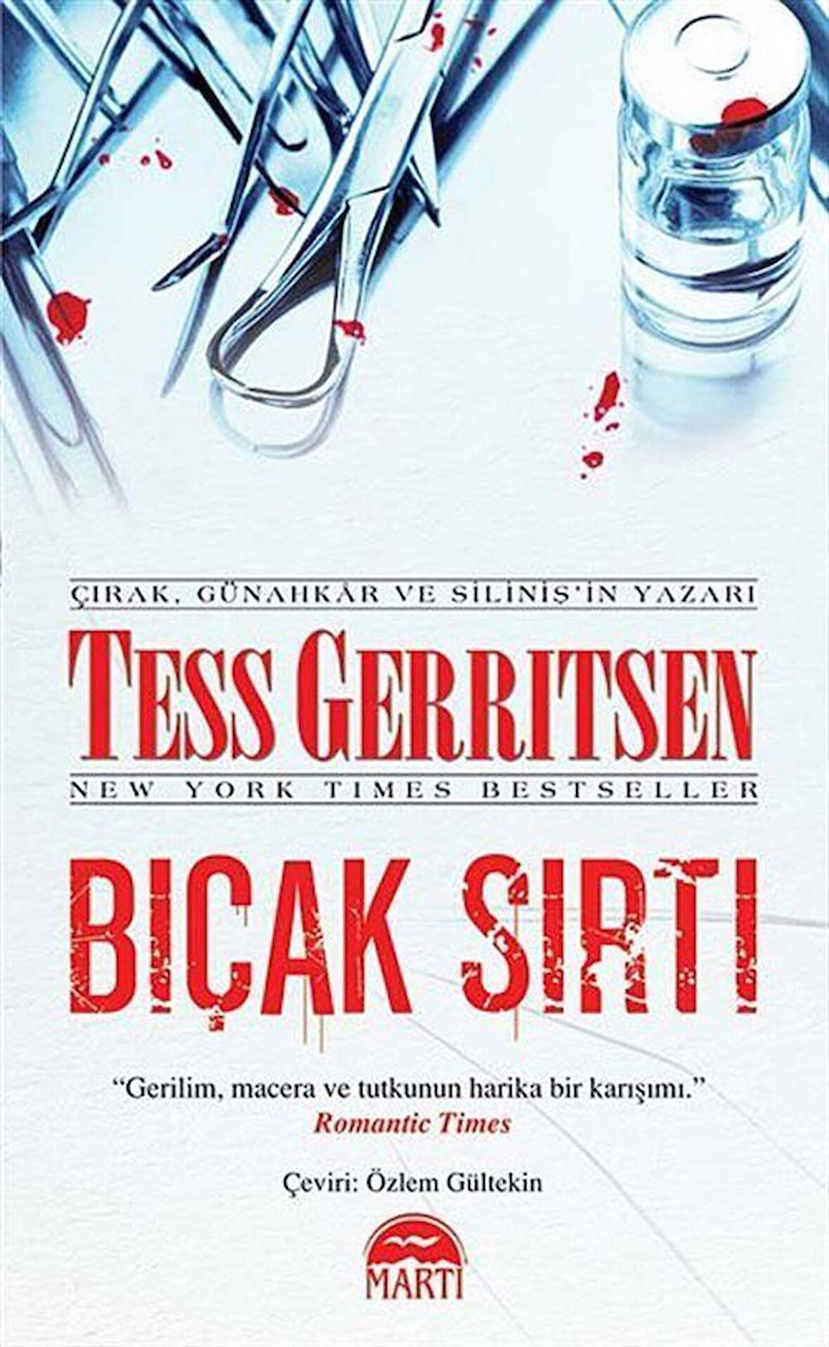 Bıçak Sırtı (Özel Baskı) / Tess Gerritsen