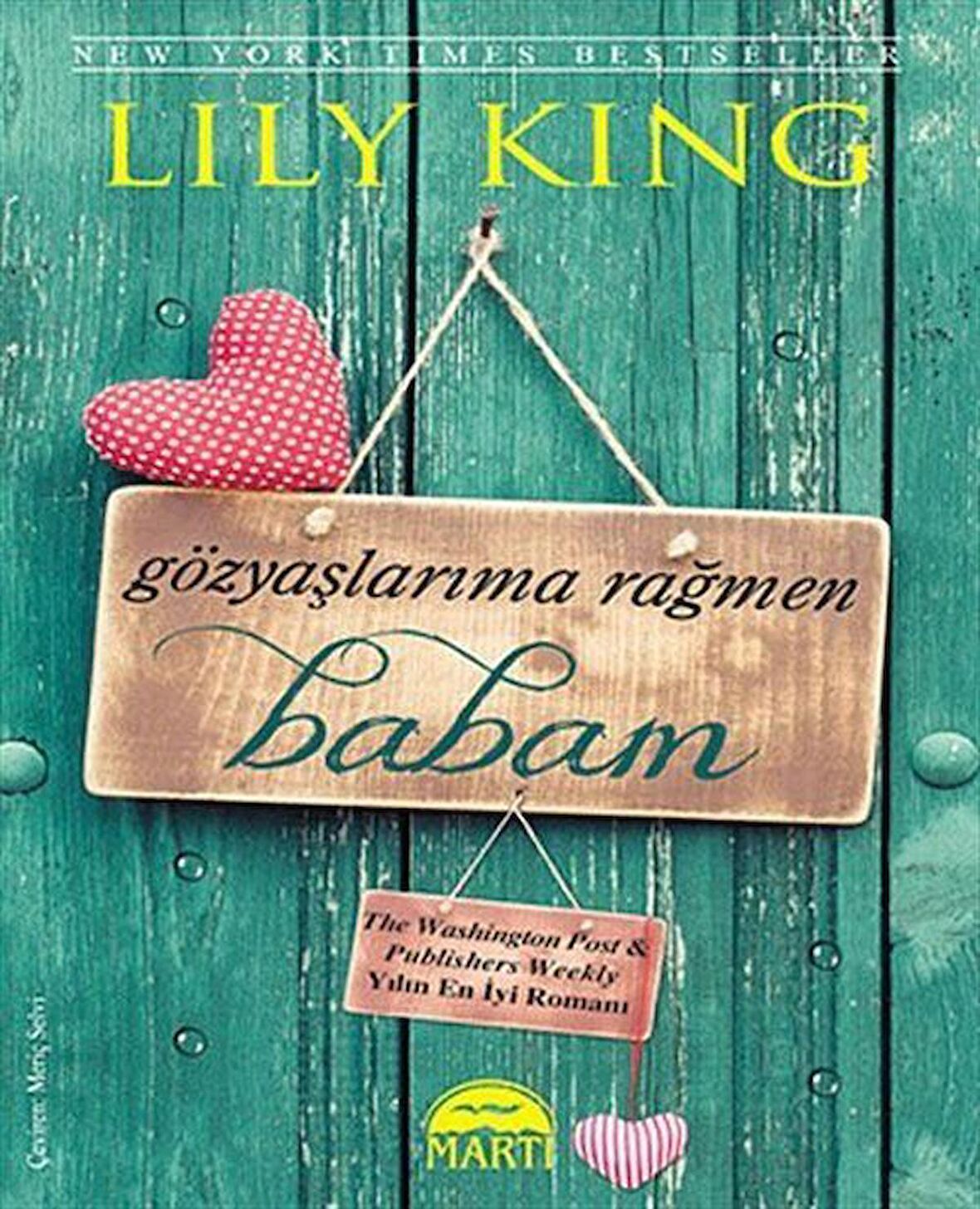 Gözyaşlarıma Rağmen Babam / Lily King