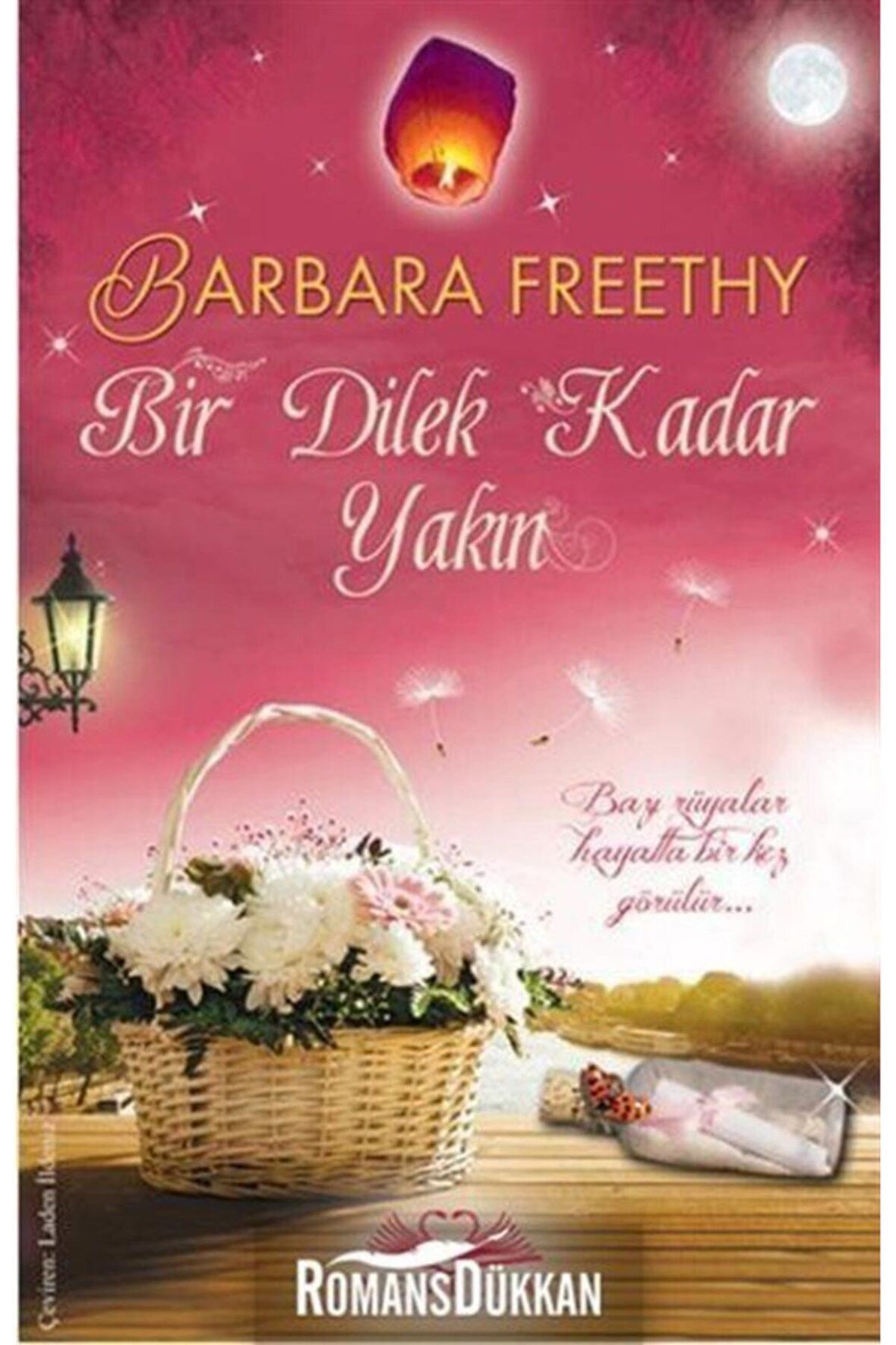 Bir Dilek Kadar Yakın