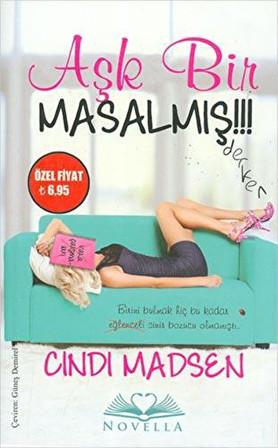 Aşk Bir Masalmış - Cindi Madsen - Novella Yayınları