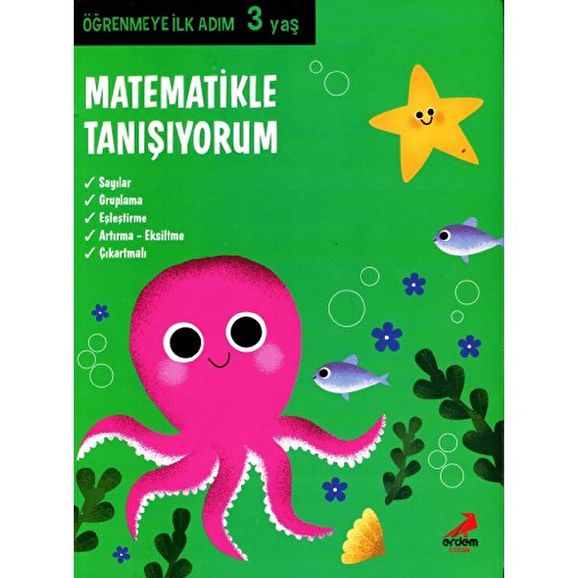 Matematikle Tanışıyorum - Öğrenmeye İlk Adım (3 Yaş)