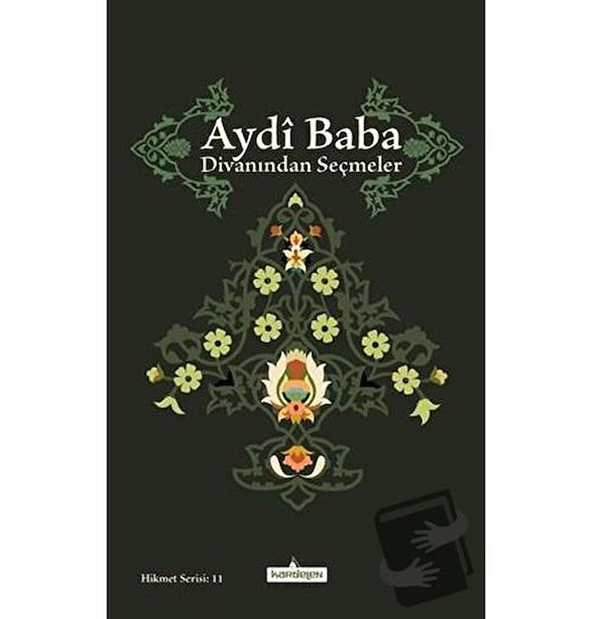Aydi Baba Divanından Seçmeler / Kardelen Yayınları / Kolektif