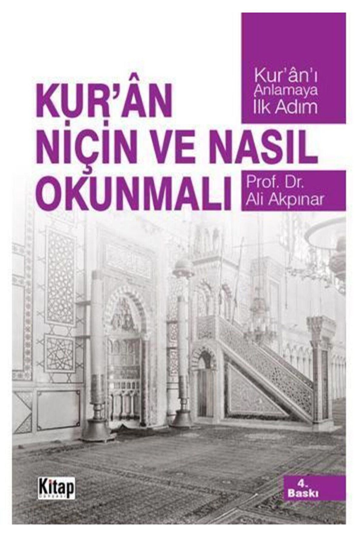 Kur'an Niçin ve Nasıl Okunmalı