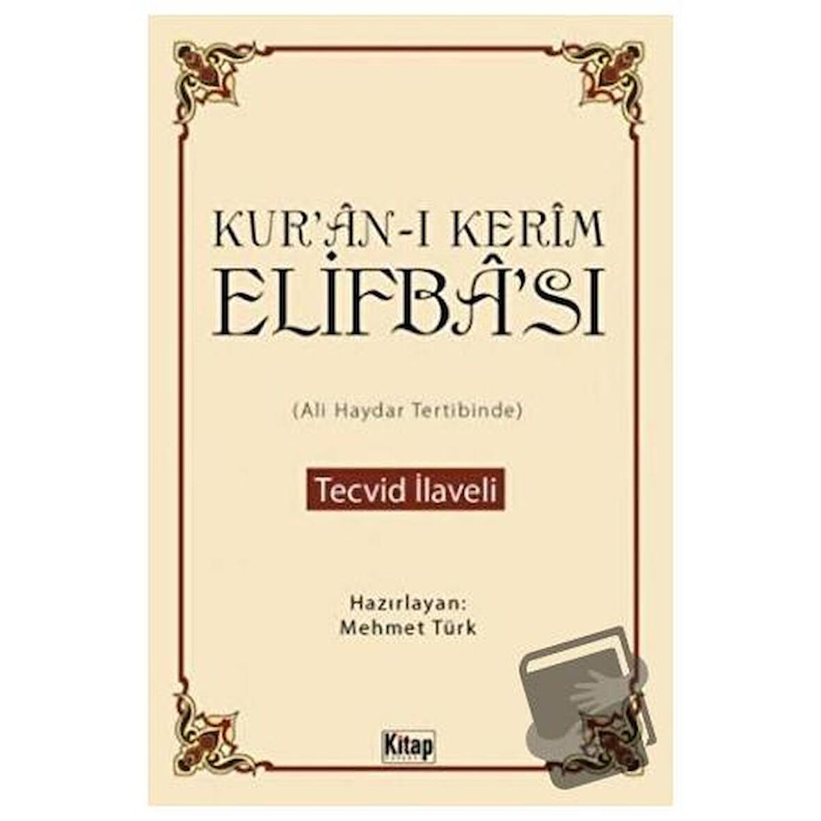 Kur'an ı Kerim Elifba'sı (Kuşe Kağıtlı) / Kitap Dünyası Yayınları / Ali Haydar