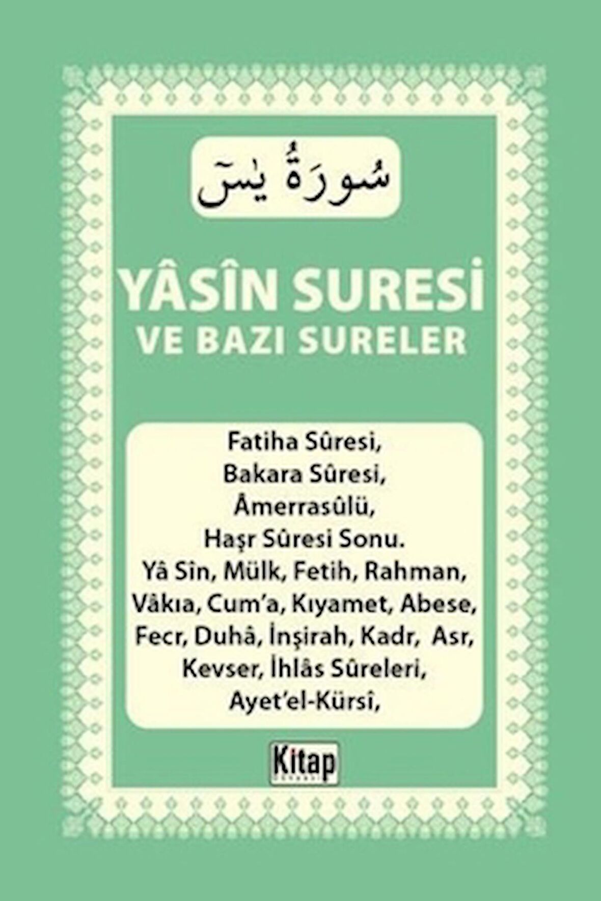 Yasin Suresi ve Bazı Sureler