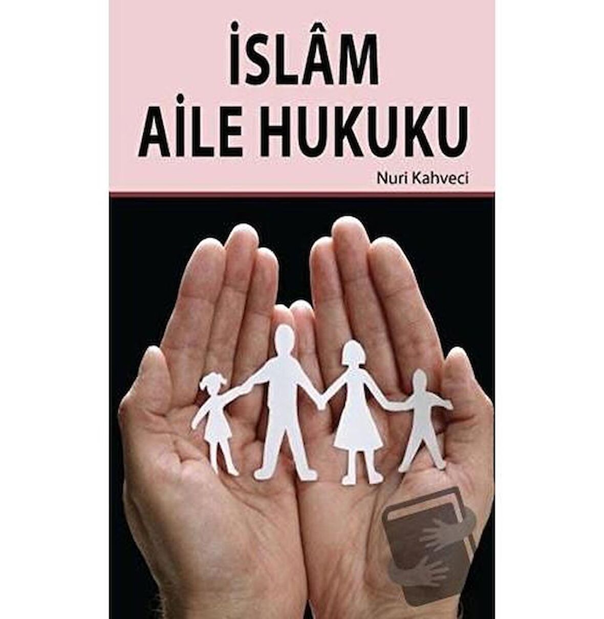 İslam Aile Hukuku