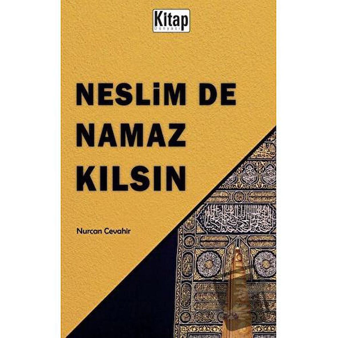 Neslim De Namaz Kılsın