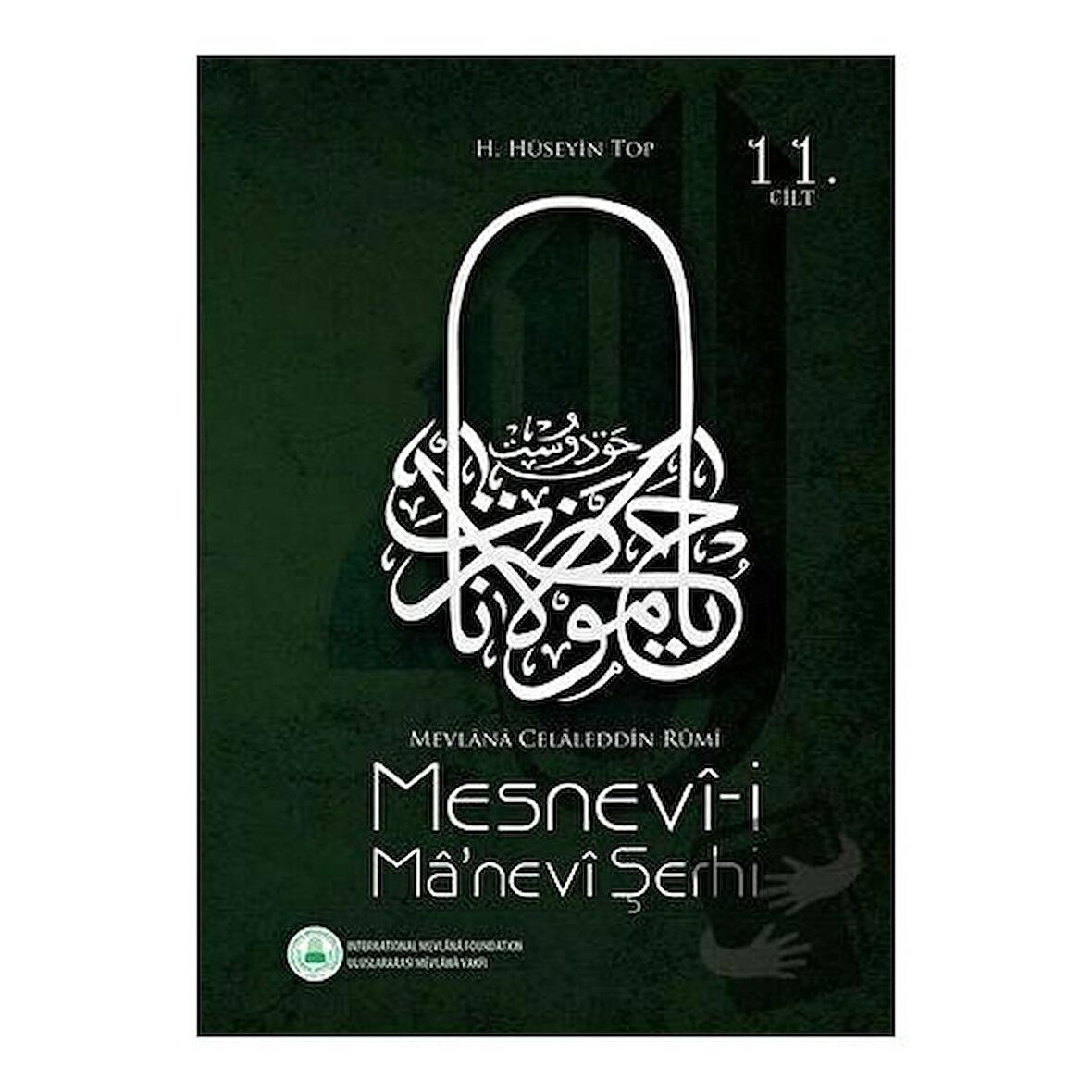Mesnevi-i Ma'nevi Şerhi 11. Cilt