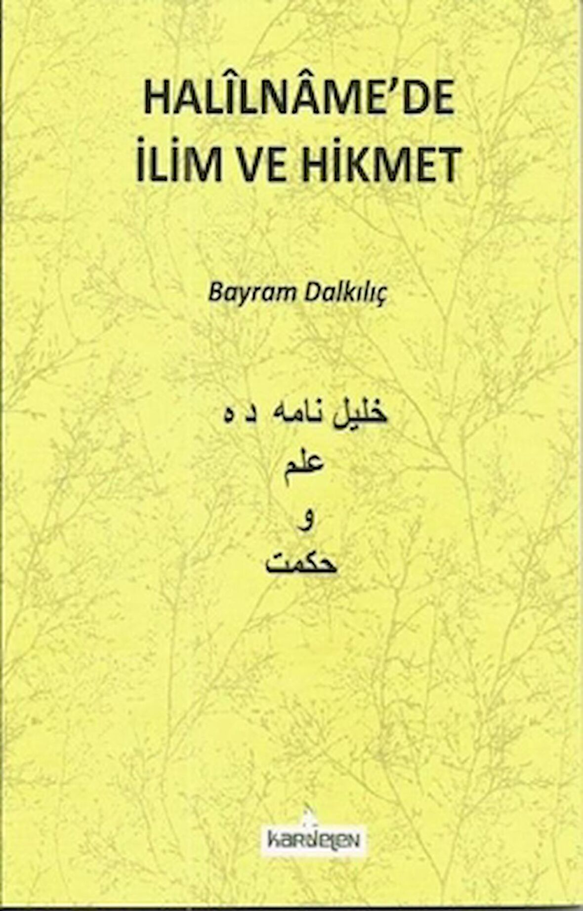 Halilname'de İlim ve Hikmet