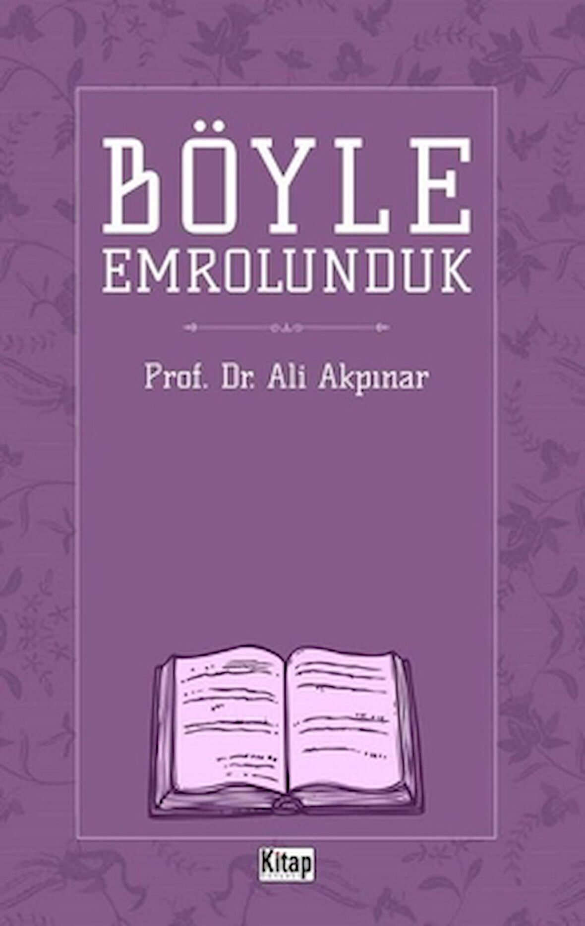 Böyle Emrolunduk