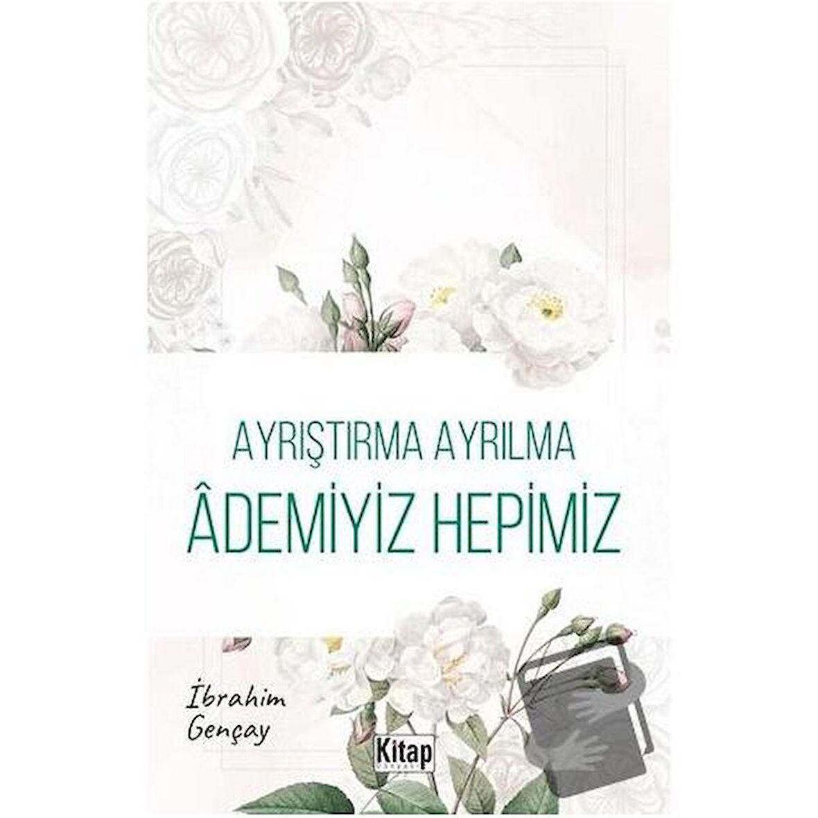 Ayrıştırma Ayrılma Ademiyiz Hepimiz