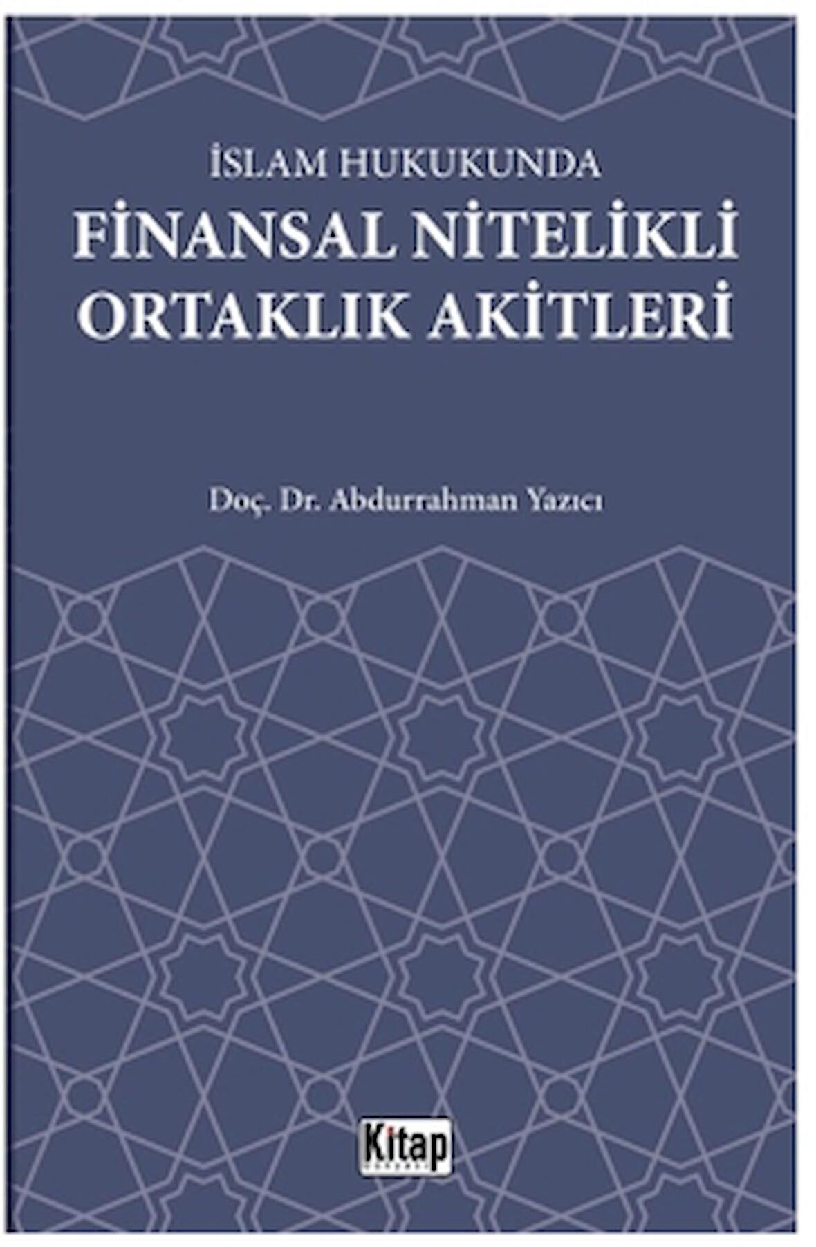 İslam Hukukunda Finansal Nitelikli Ortaklık Akitleri