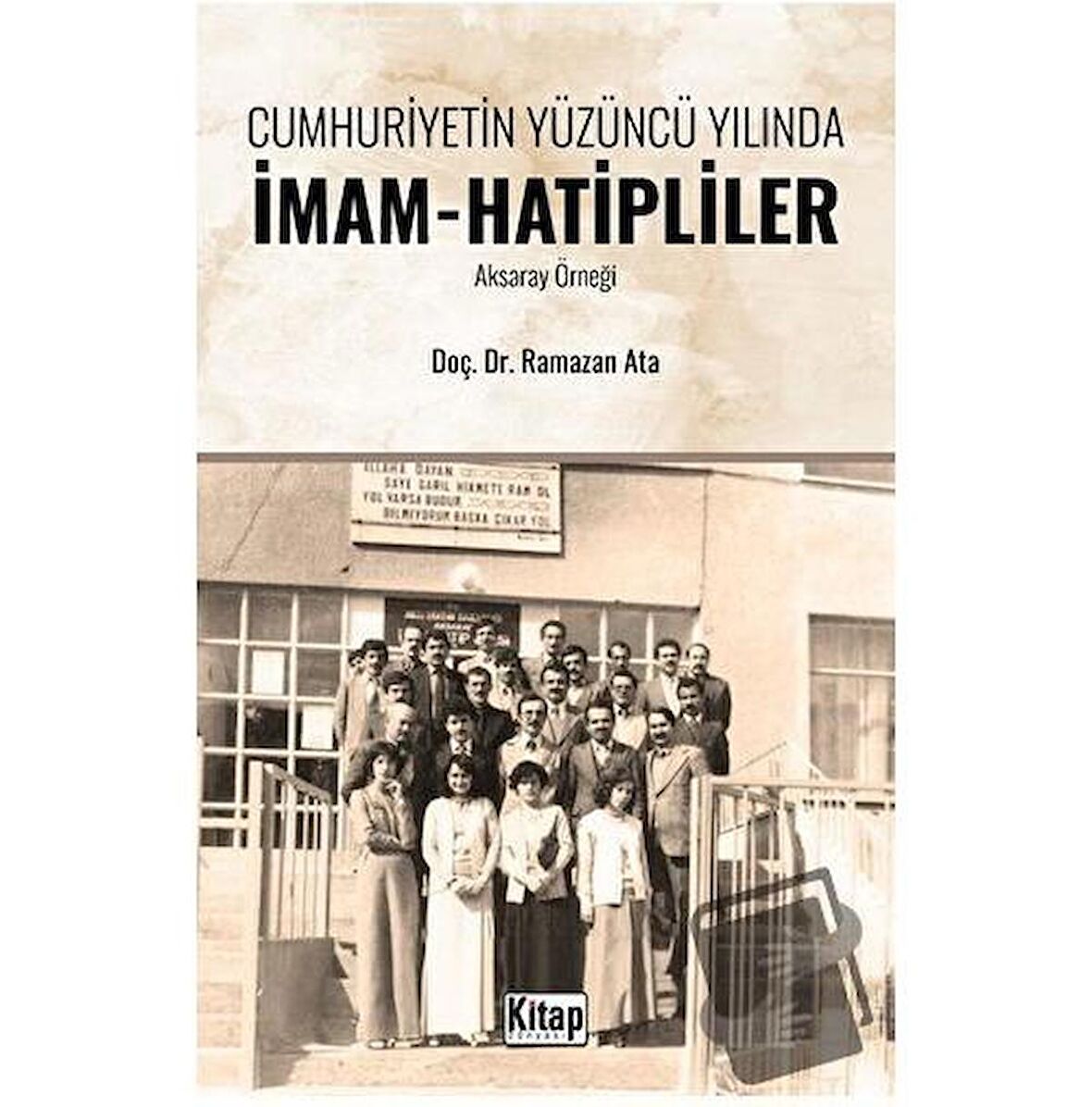 Cumhuriyetin Yüzüncü Yılında İmam Hatipliler (Aksaray Örneği)