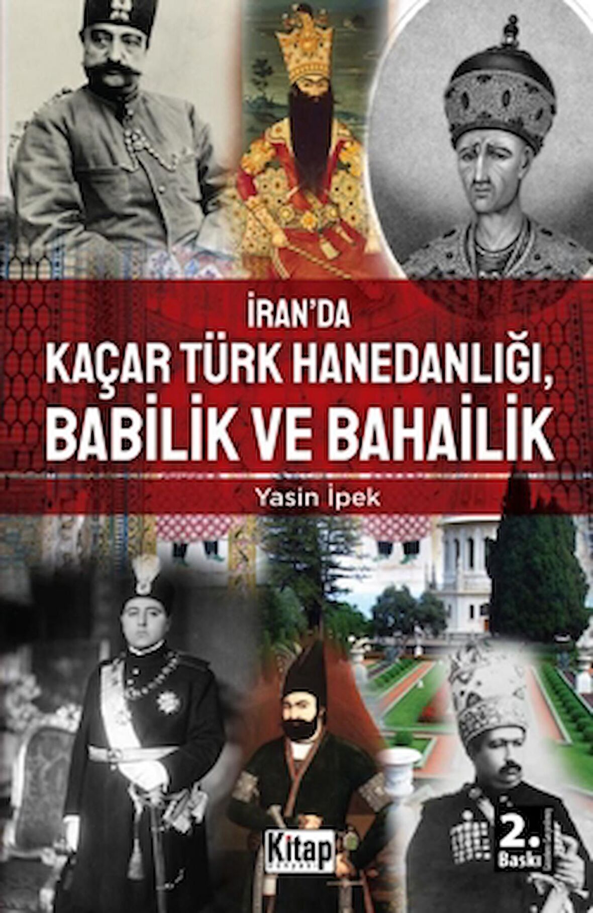 İran’da Kaçar Türk Hanedanlığı Babilik ve Bahailik