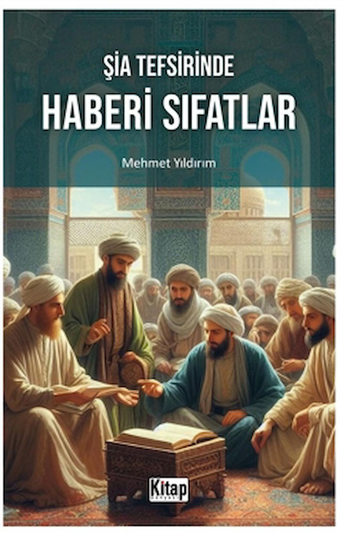 Şia Tefsirinde Haberi Sıfatlar