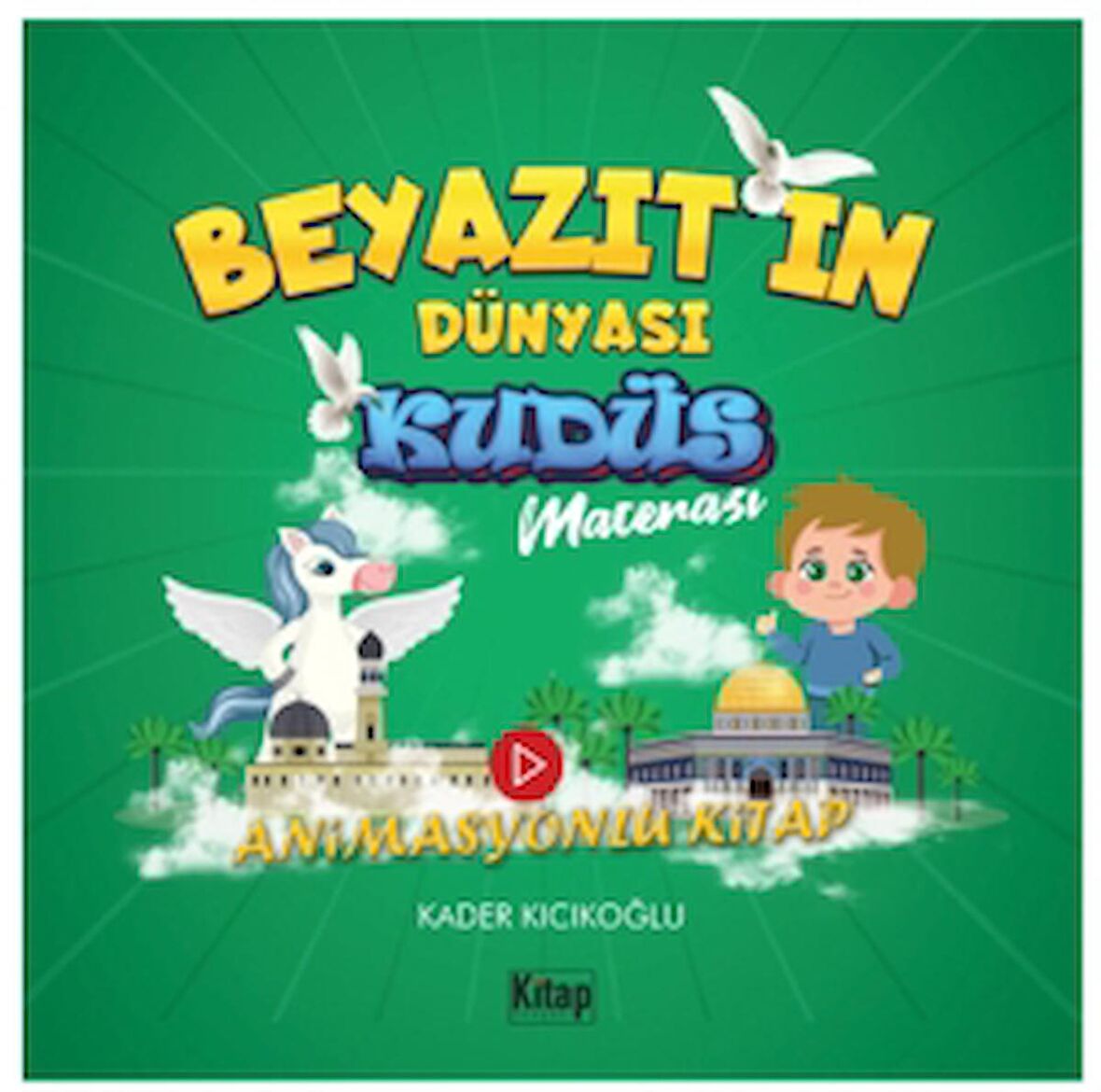 Beyazıtın Dünyası Kudüs Macerası