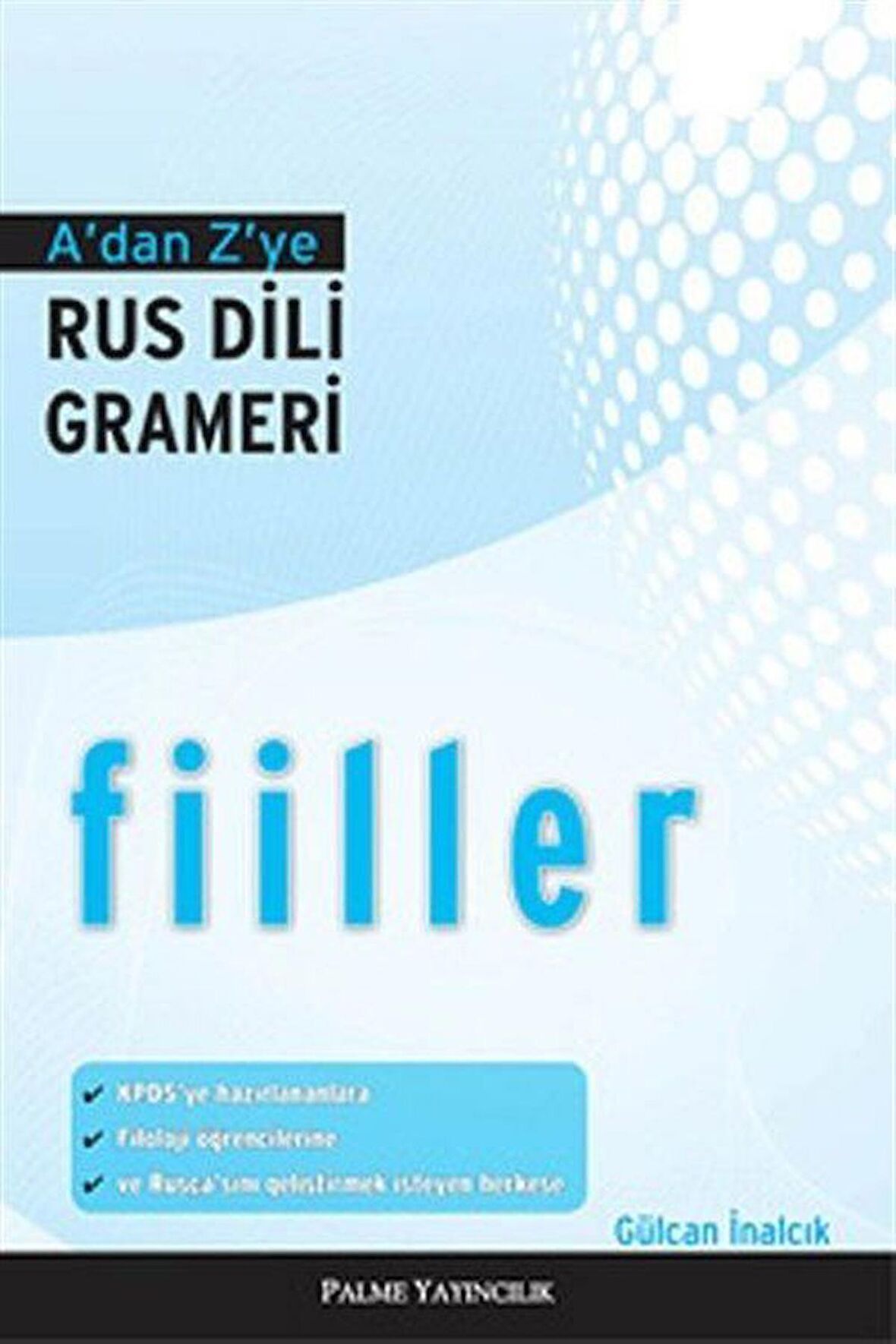 A’dan Z’ye Rus Dili Grameri - Fiiller