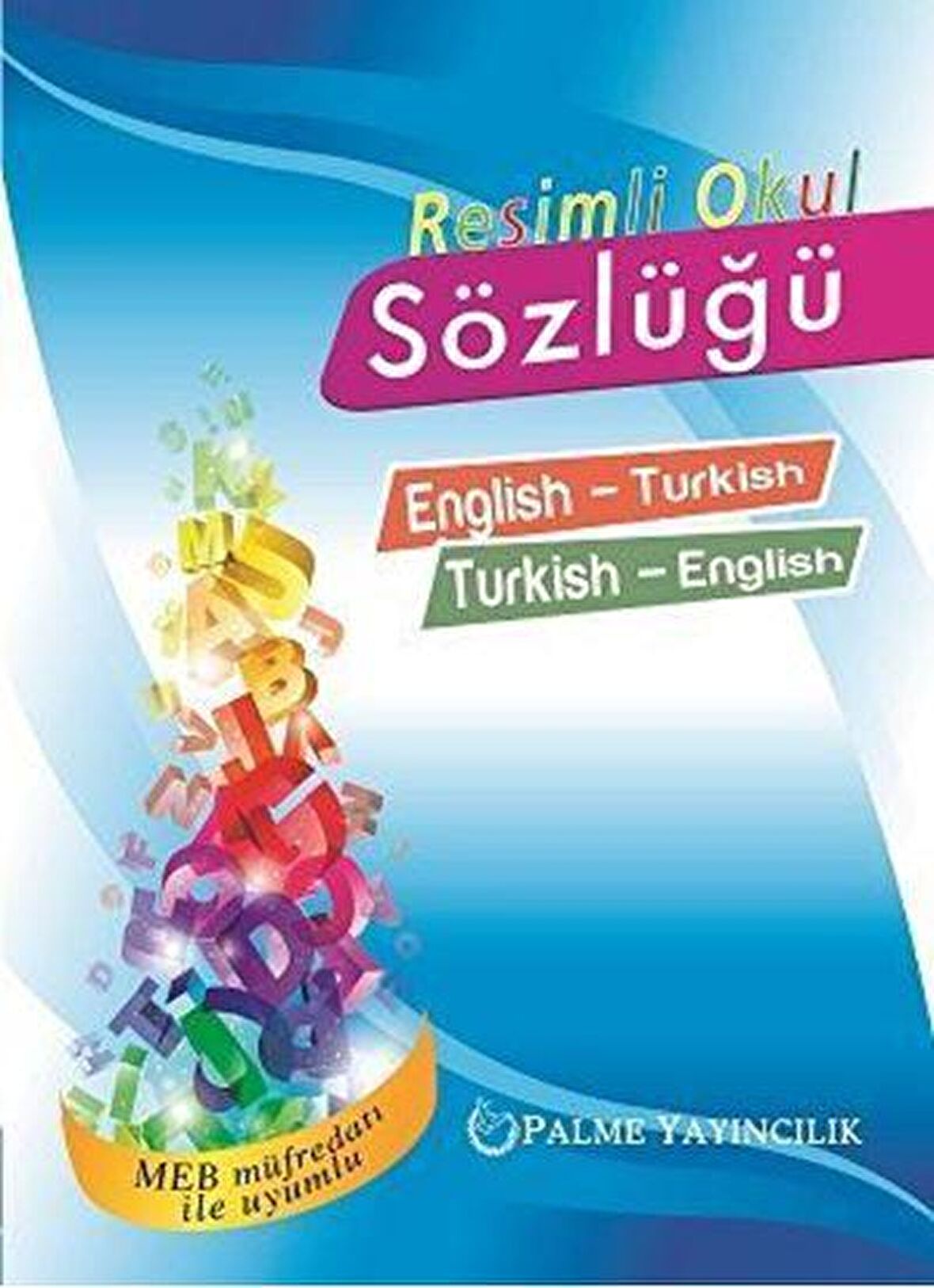 Resimli Okul Sözlüğü English-Turkish Turkish-English