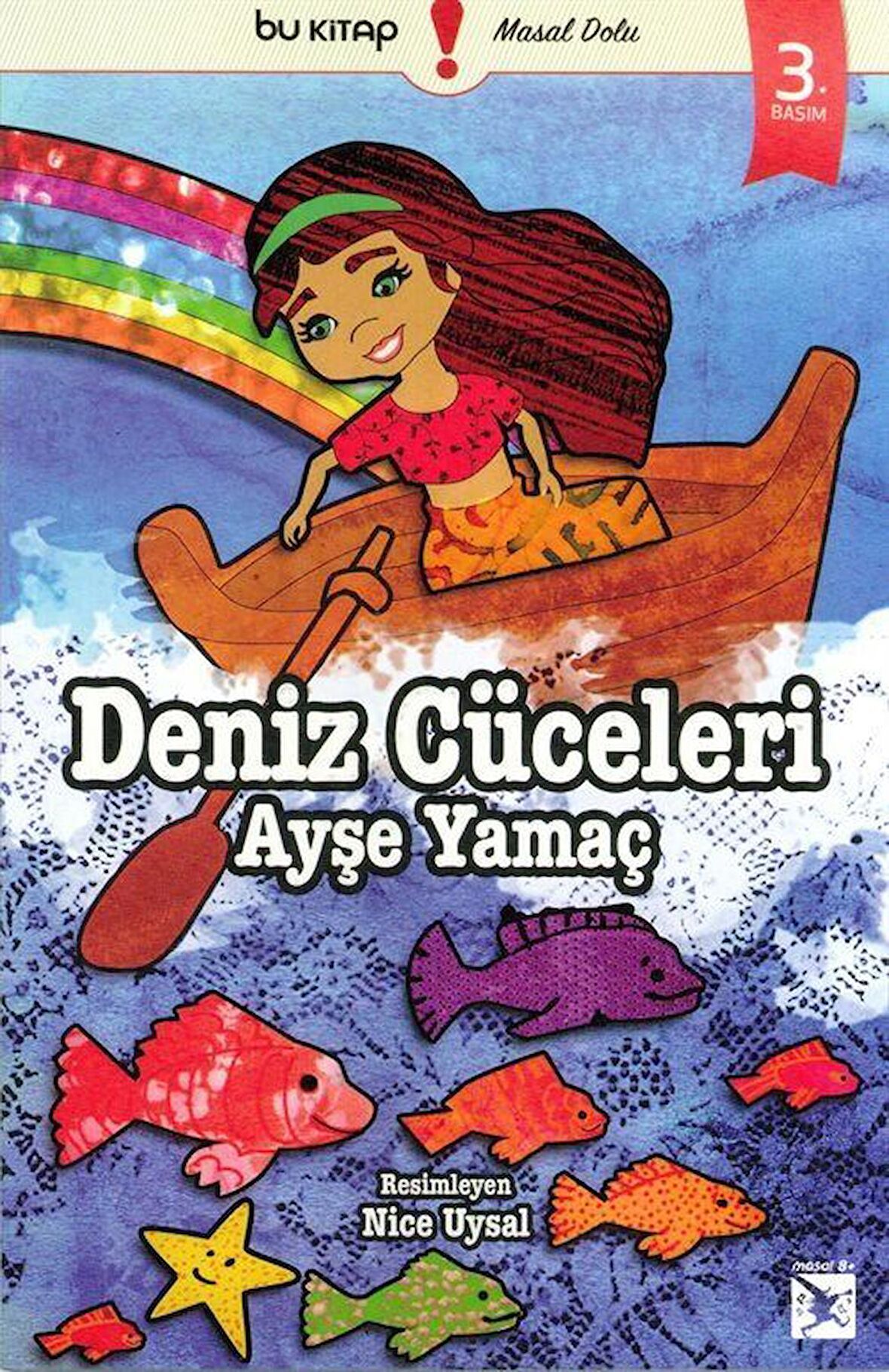 Deniz Cüceleri / Ayşe Yamaç