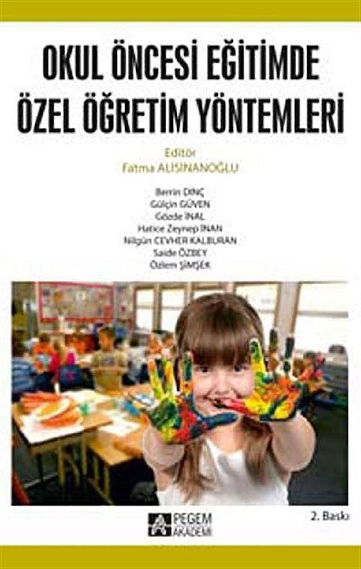 Okul Öncesi Dönemde Özel Öğretim Yöntemleri