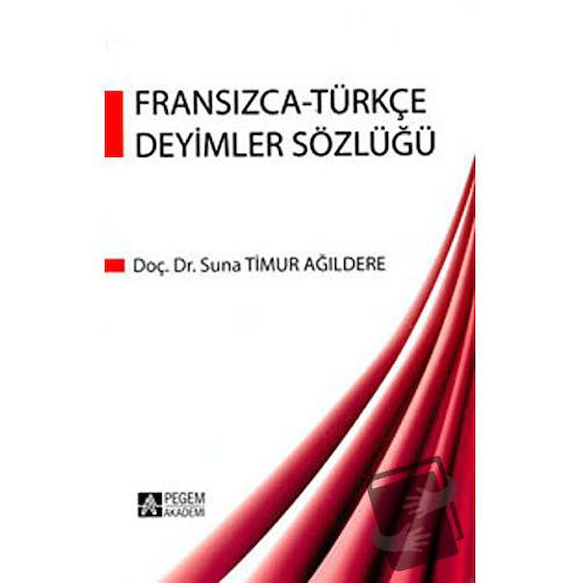 Fransızca - Türkçe Deyimler Sözlüğü