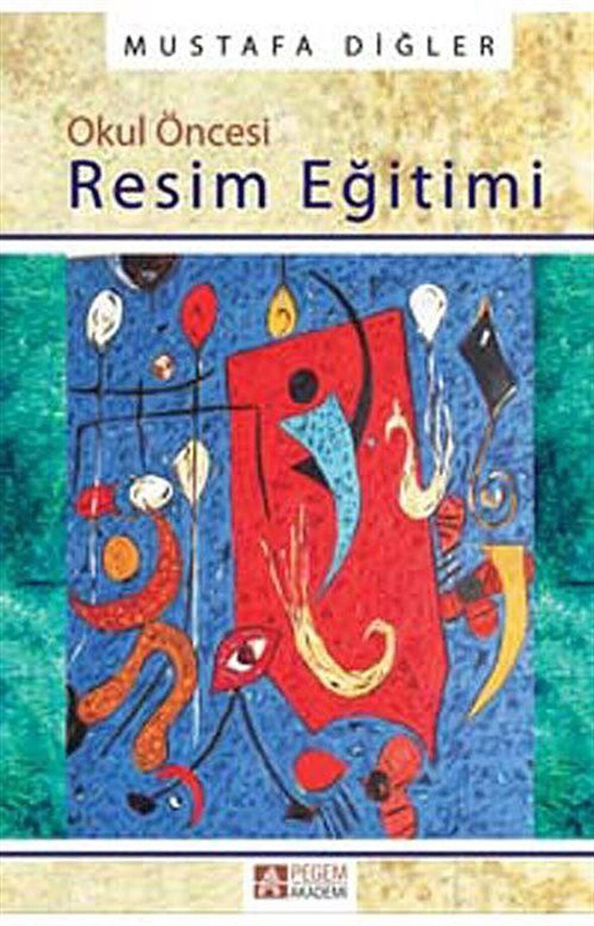 Okul Öncesi Resim Eğitimi