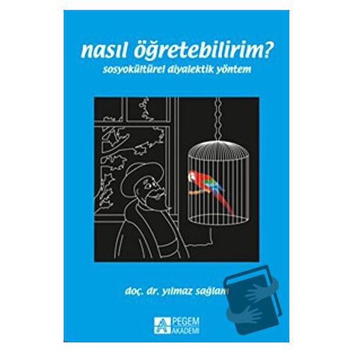 Nasıl Öğretebilirim?