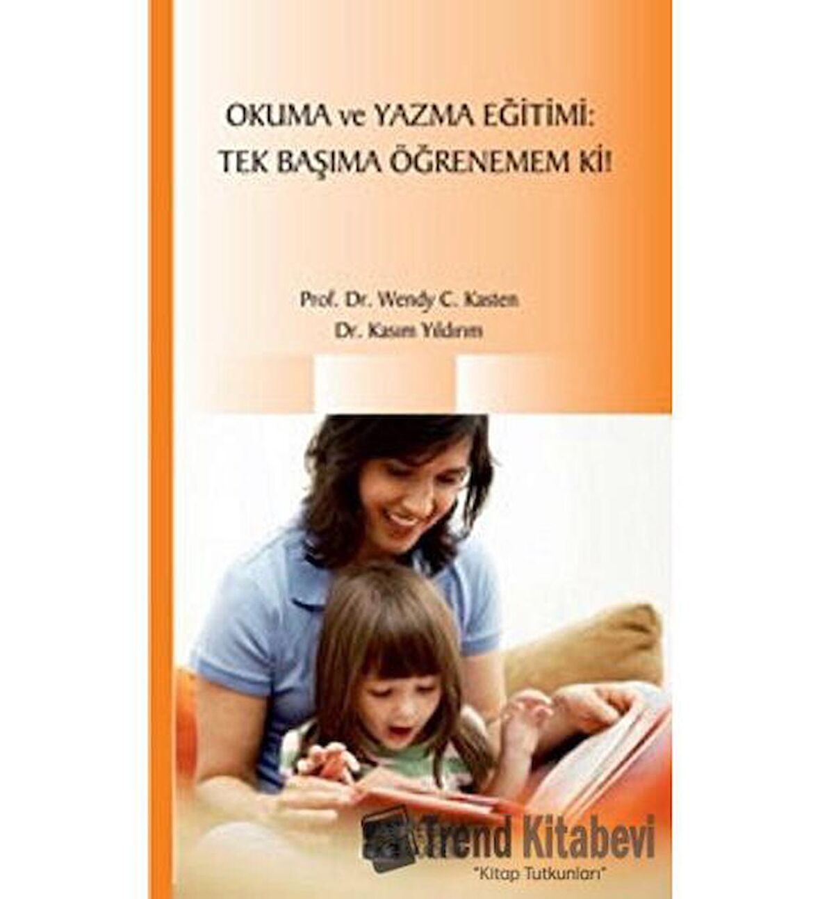 Okuma ve Yazma Eğitimi: Tek Başıma Öğrenemem Ki!