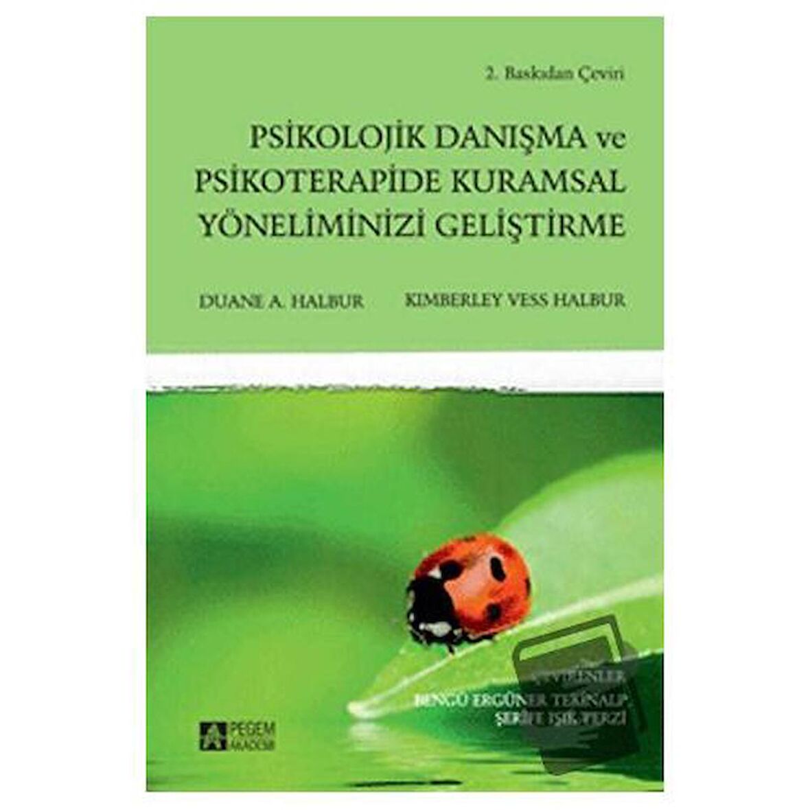 Psikolojik Danışma ve Psikoterapide Kuramsal Yöneliminizi Geliştirme / Pegem Akademi