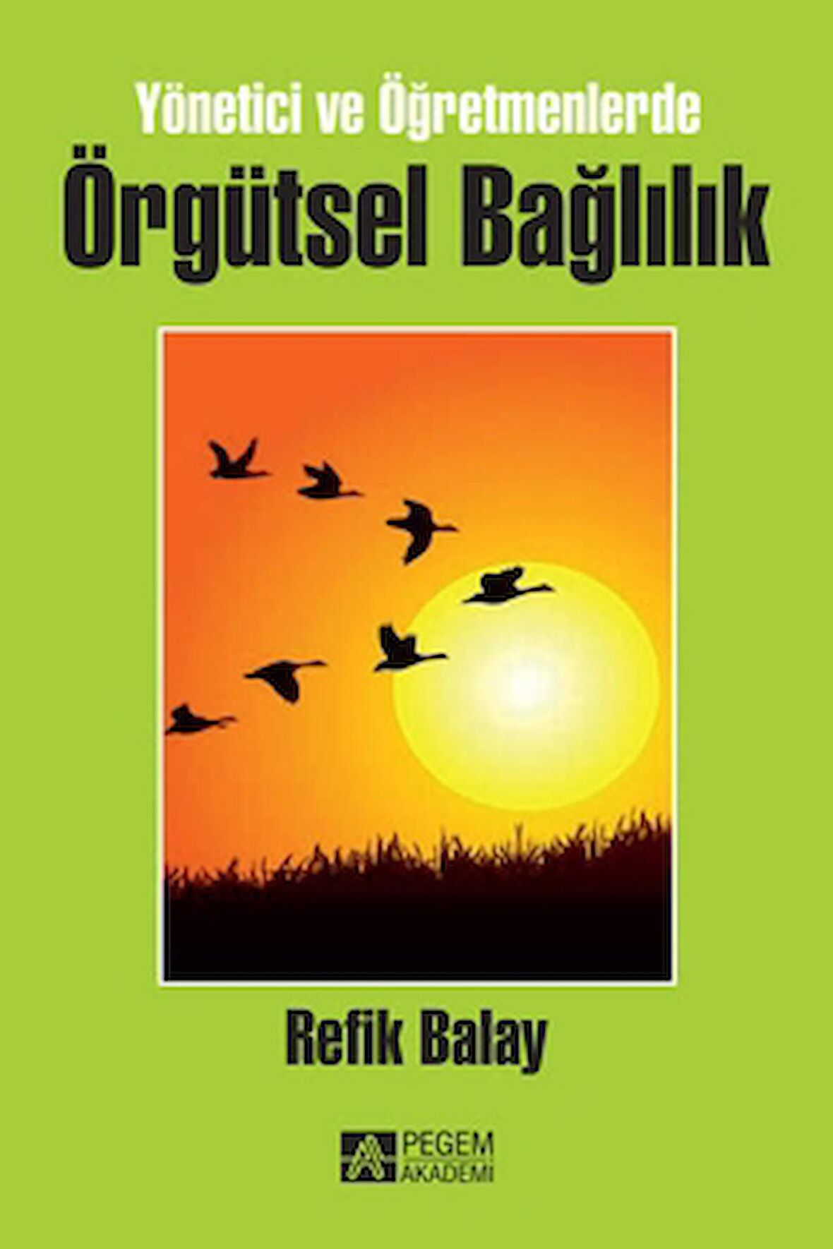 Örgütsel Bağlılık