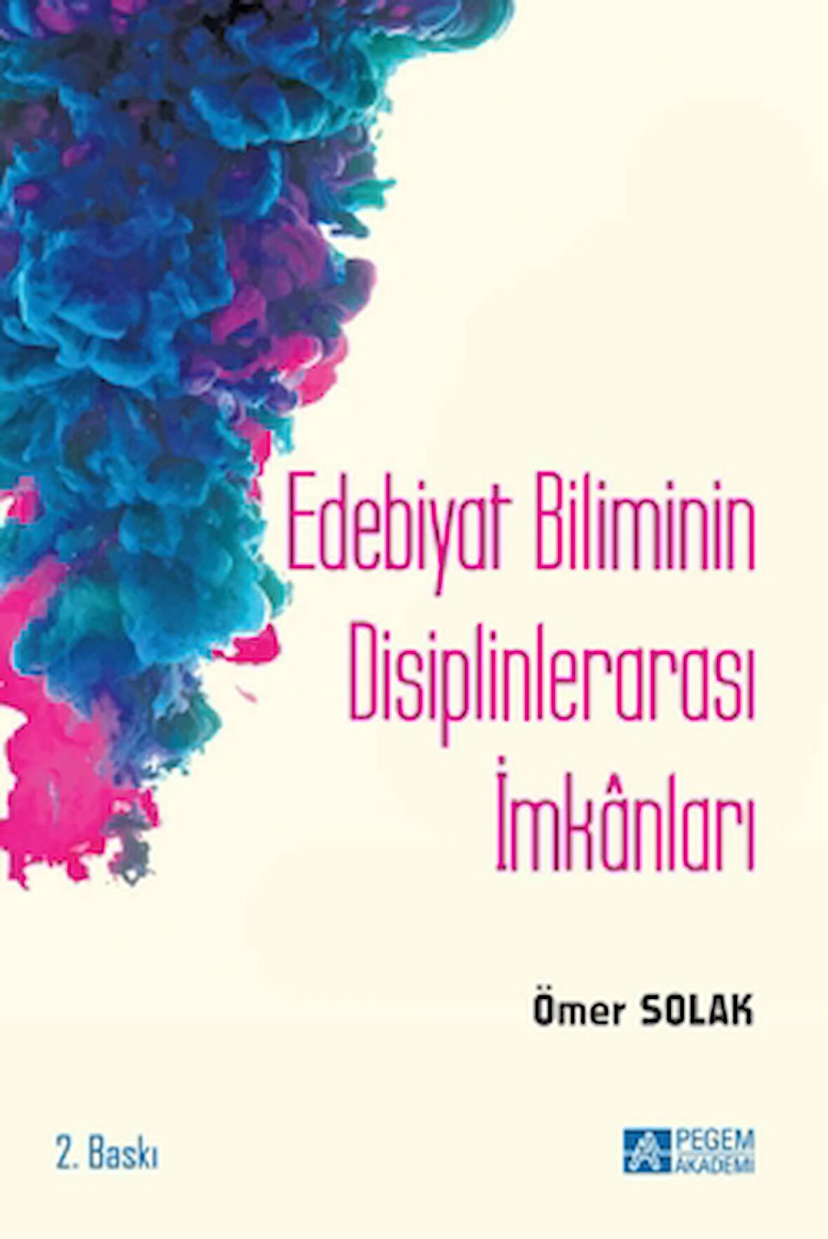 Edebiyat Biliminin Disiplinlerarası İmkanları