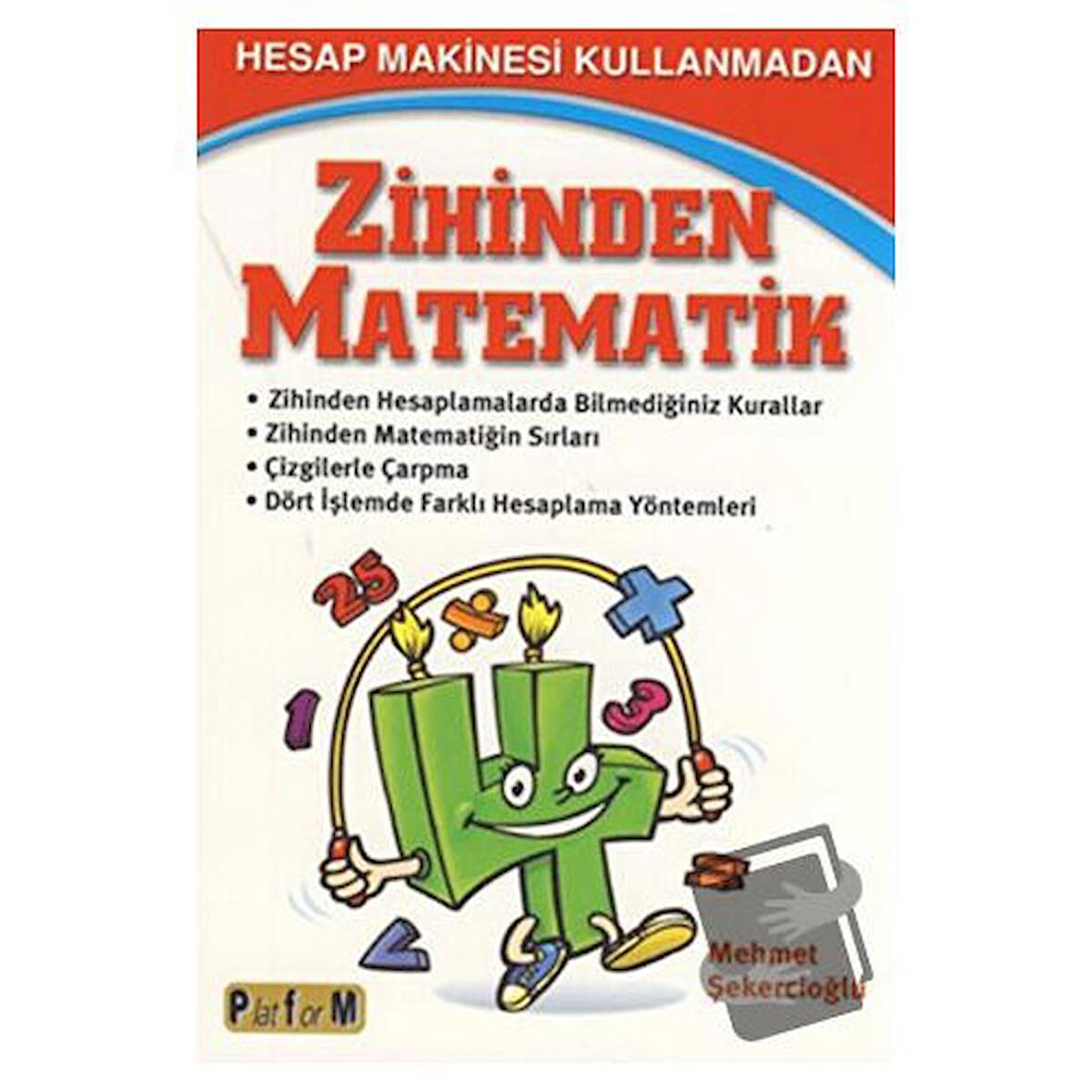 Hesap Makinesi Kullanmadan Zihinden Matematik