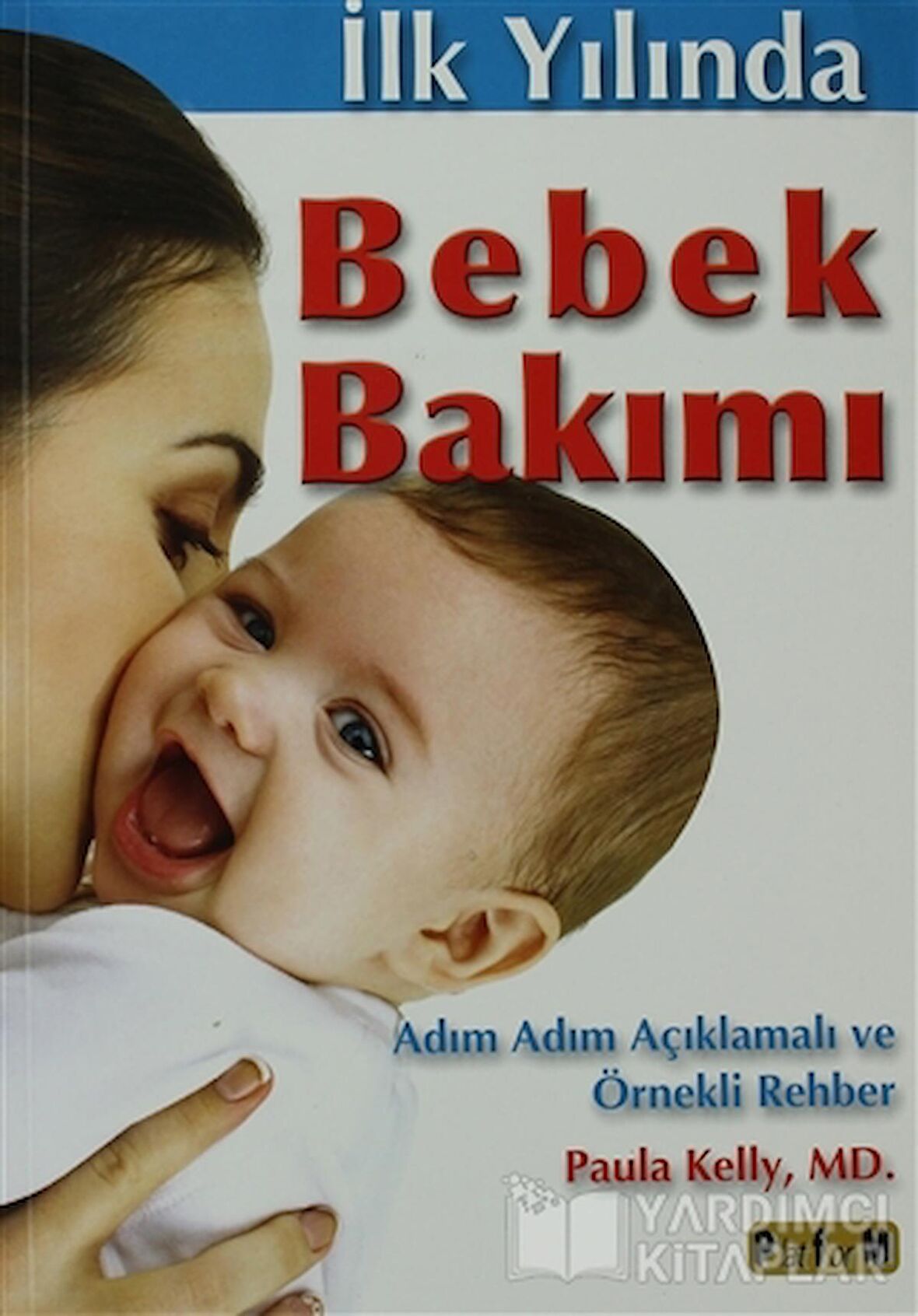 İlk Yılında Bebek Bakımı