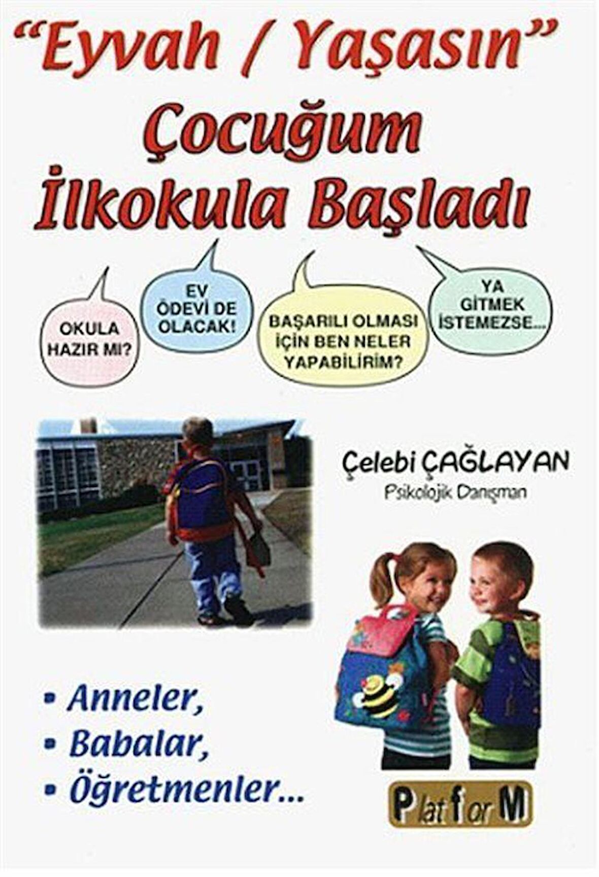 Eyvah/Yaşasın Çocuğum İlkokula Başladı