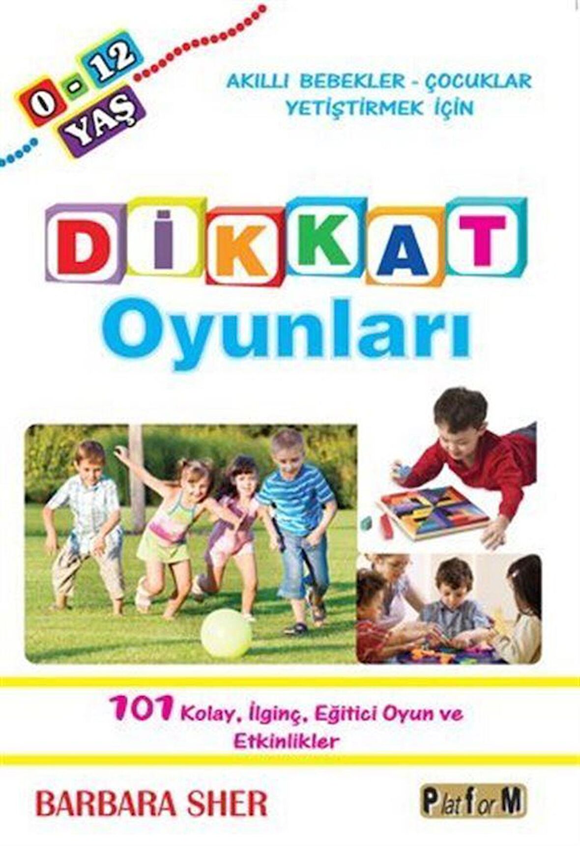 Dikkat Oyunları (0-12 Yaş)