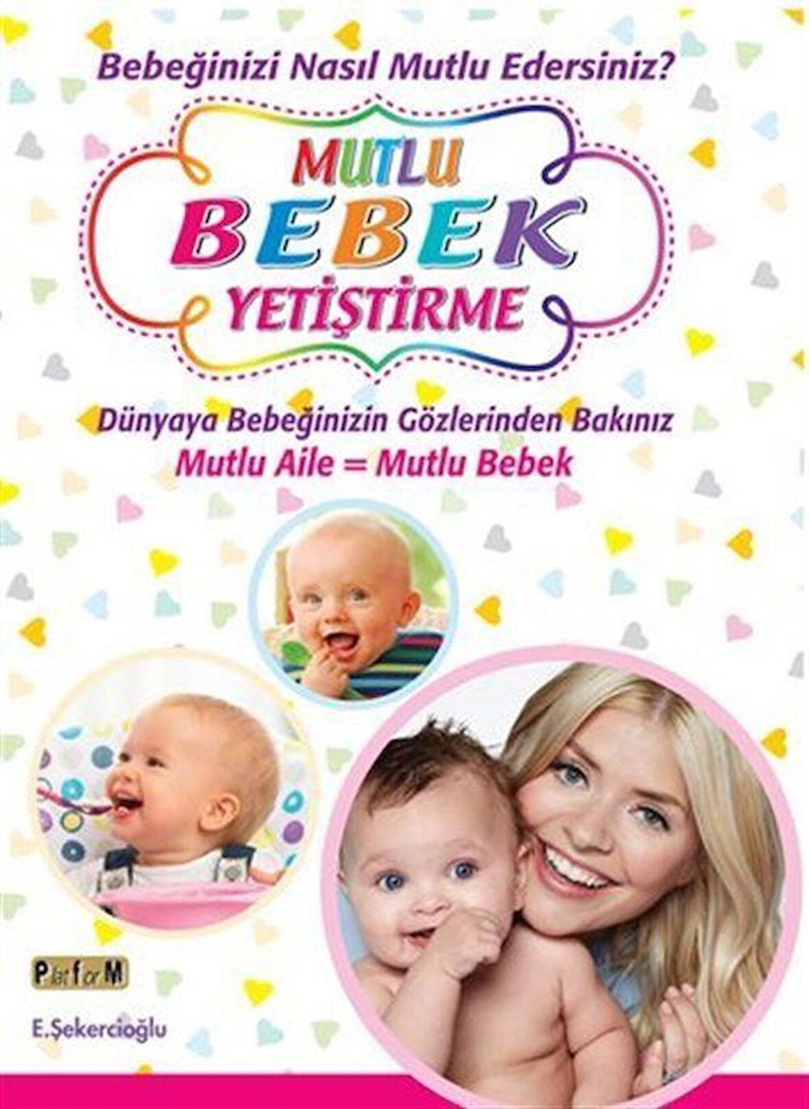 Mutlu Bebek Yetiştirme