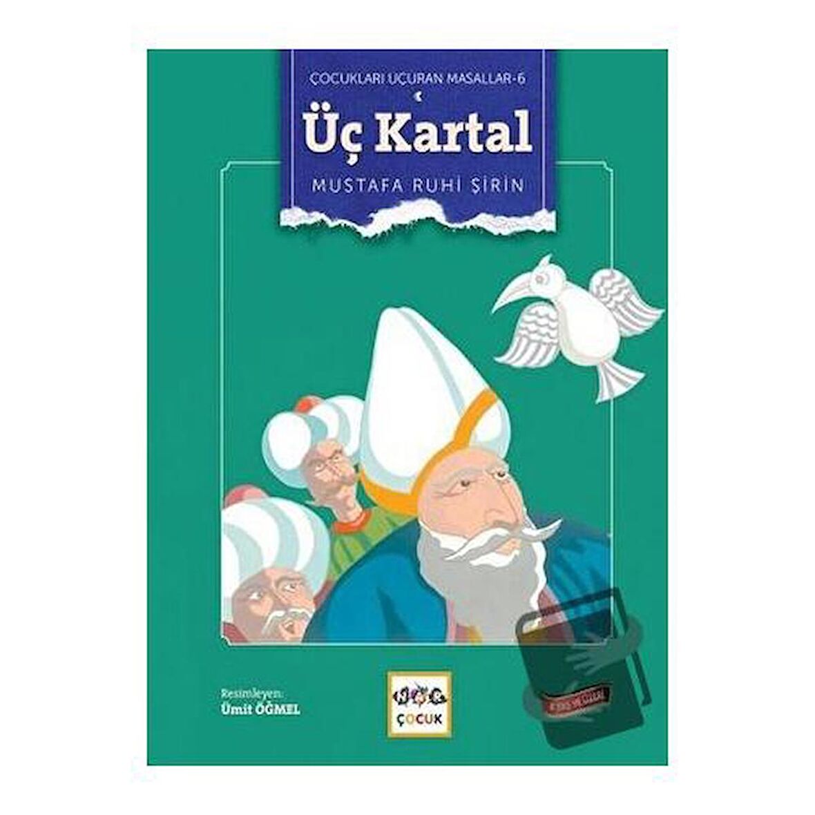 Üç Kartal - Çocukları Uçuran Masallar 6