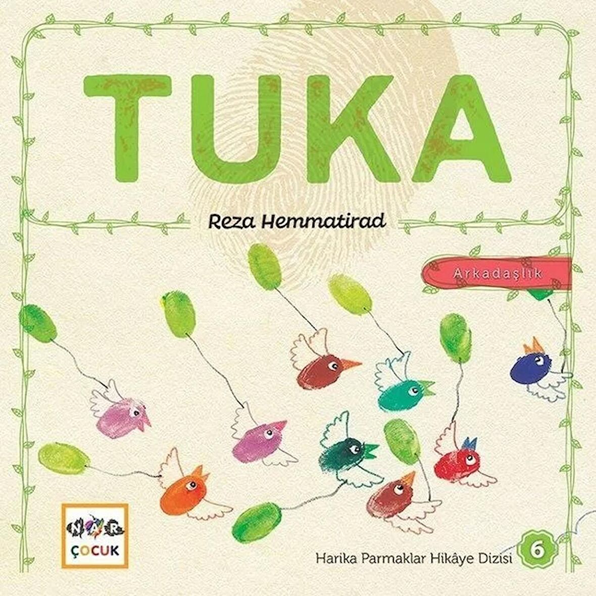 Tuka - Harika Parmaklar Hikaye Dizisi 6