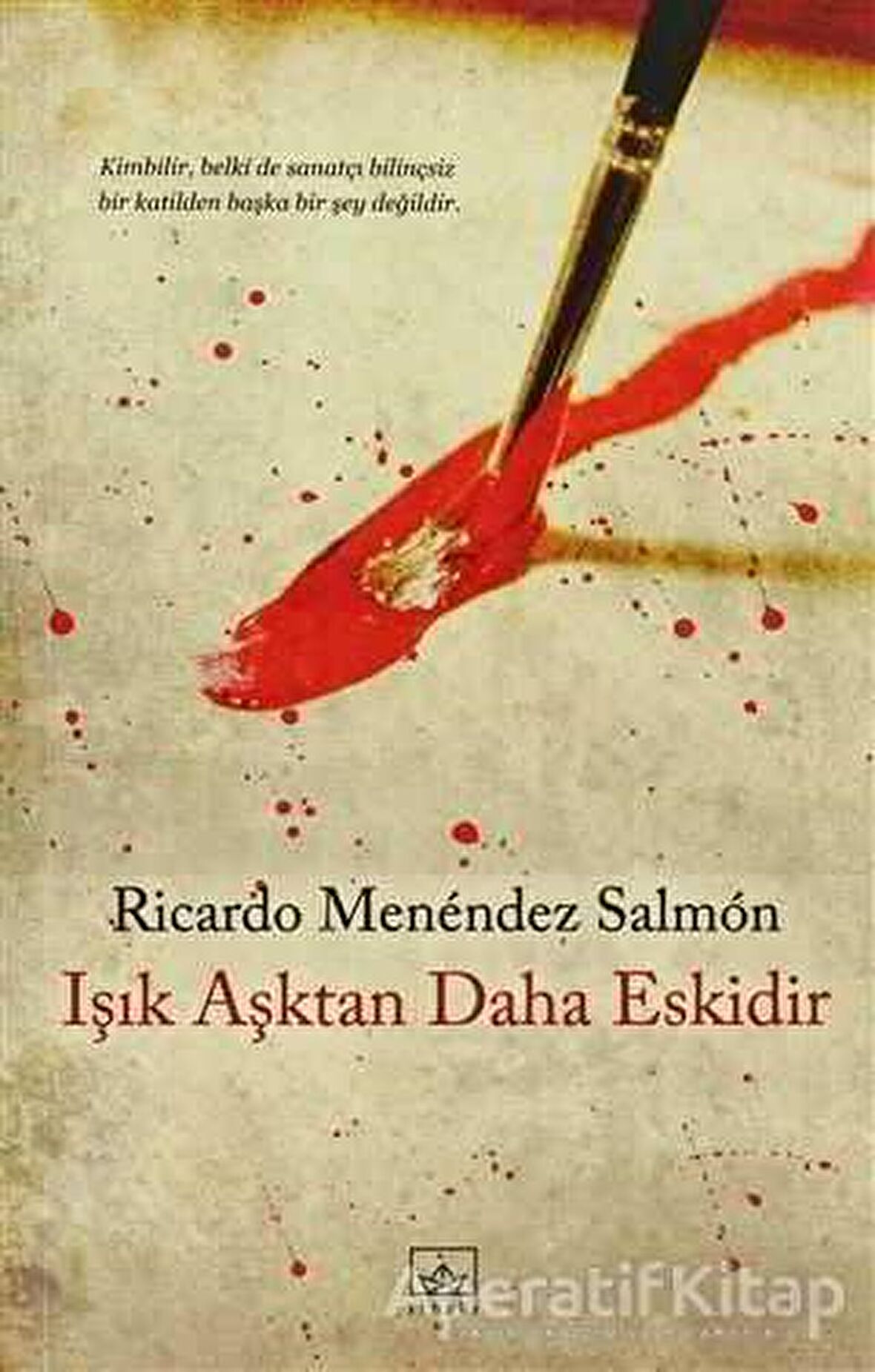 Işık Aşktan Daha Eskidir